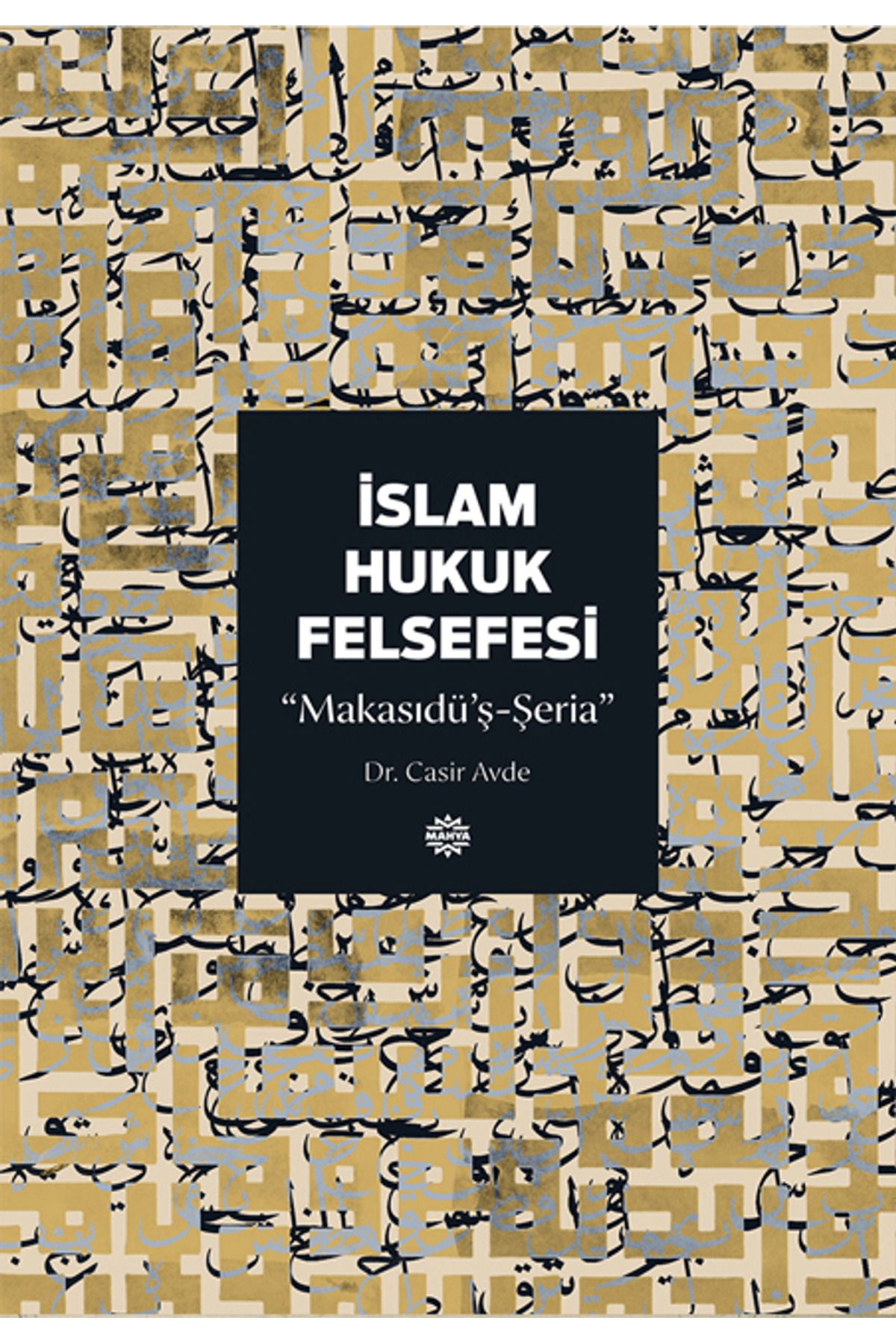 Mahya Yayınları İslam Hukuk Felsefesi