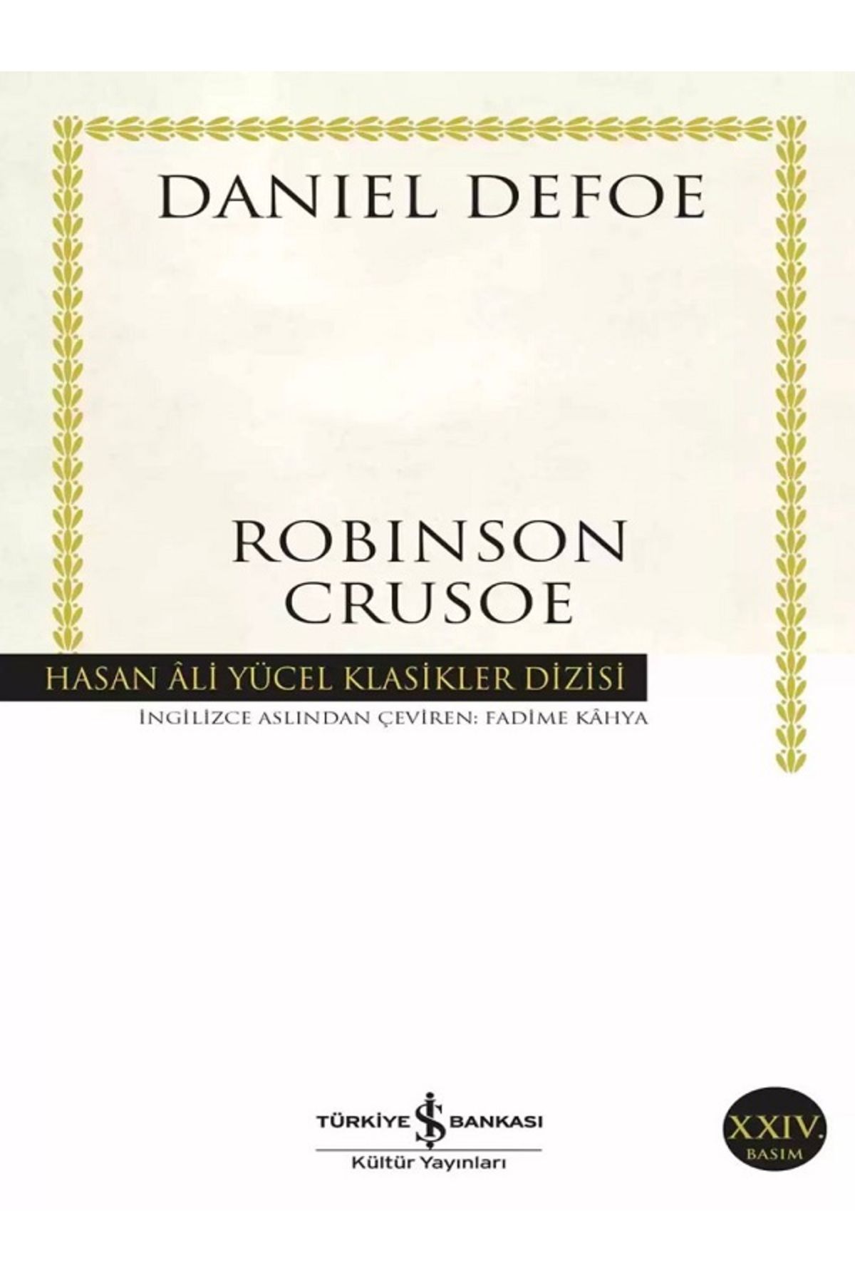 TÜRKİYE İŞ BANKASI KÜLTÜR YAYINLARI Robinson Crusoe - Daniel Defoe