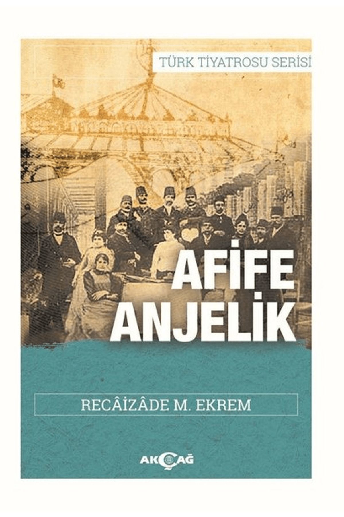 Akçağ Yayınları Afife Anjelik