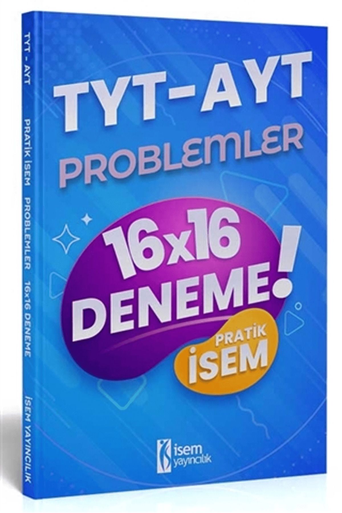 İsem Yayıncılık 2021 TYT AYT Pratik İsem Kazandıran Problemler 16x16 Deneme