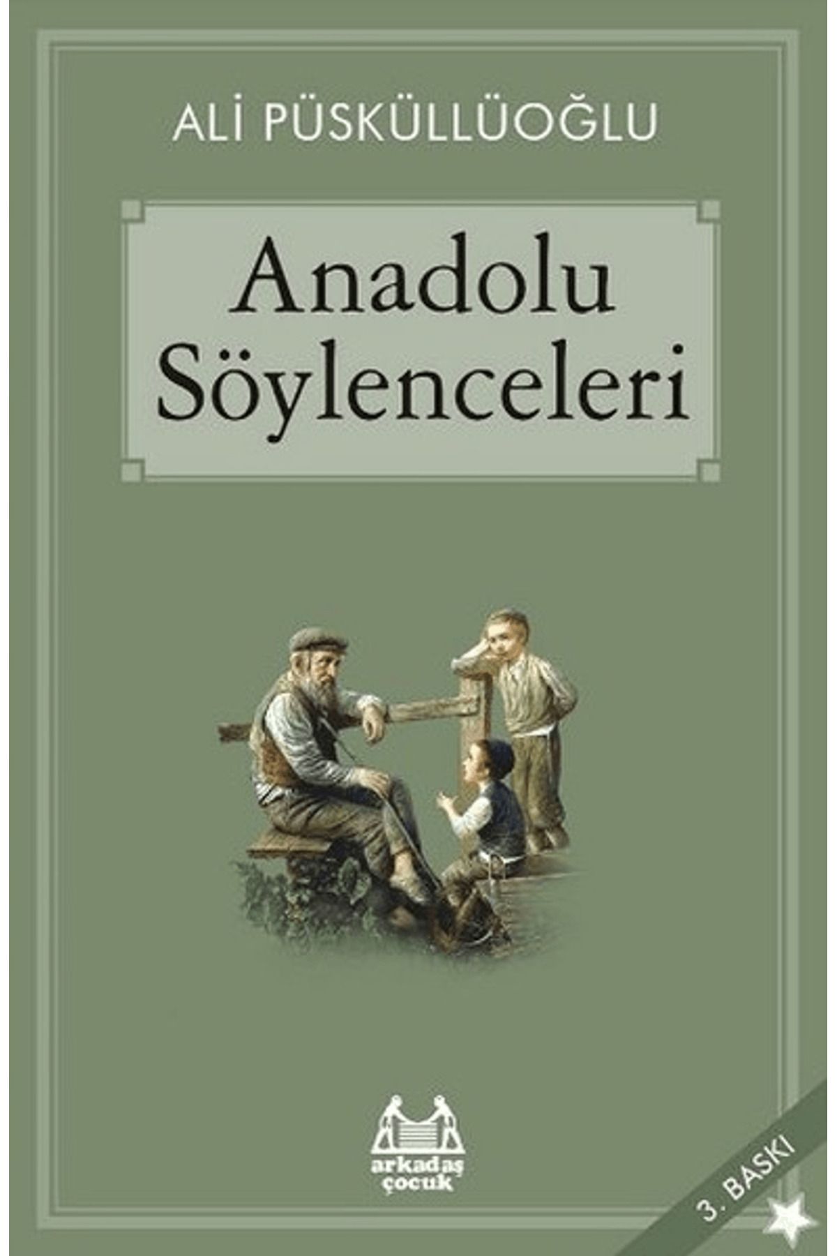 Arkadaş Yayınları Anadolu Söylenceleri