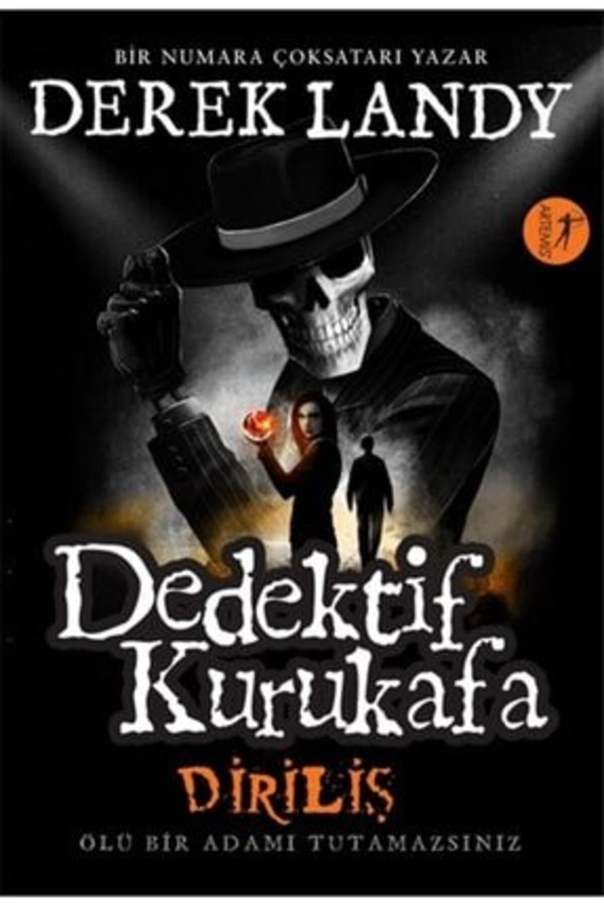 Artemis Yayınları Dedektif Kurukafa Diriliş - Ölü Bir Adamı Tutamazsınız