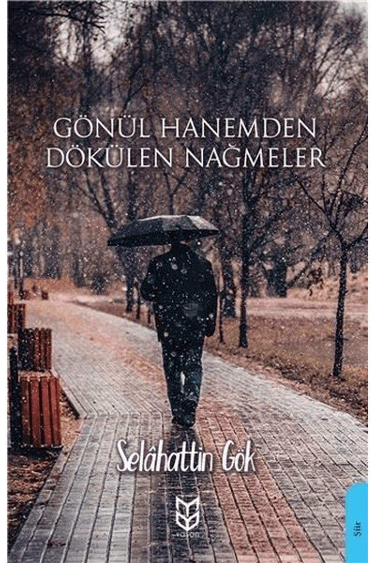 Yason Yayıncılık Gönül Hanemden Dökülen Nağmeler