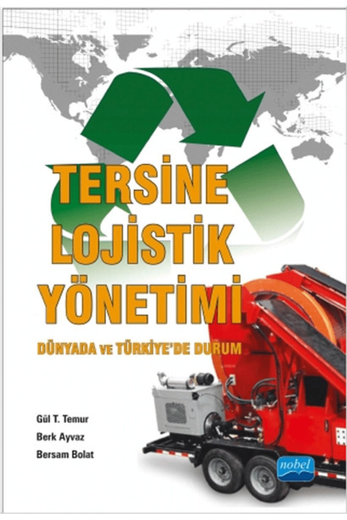 Nobel Akademik Yayıncılık Tersine Lojistik Yönetimi