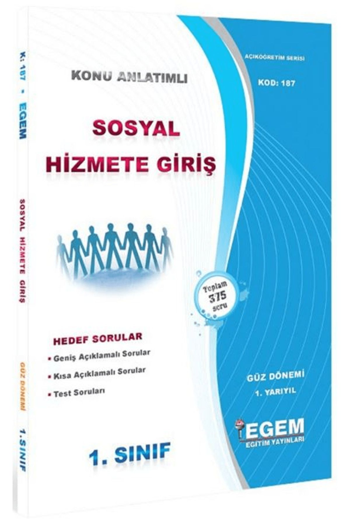 Egem Eğitim Yayınları 1. Sınıf 1. Yarıyıl Sosyal Hizmete Giriş Konu Anlatımlı Soru Bankası - Kod 187