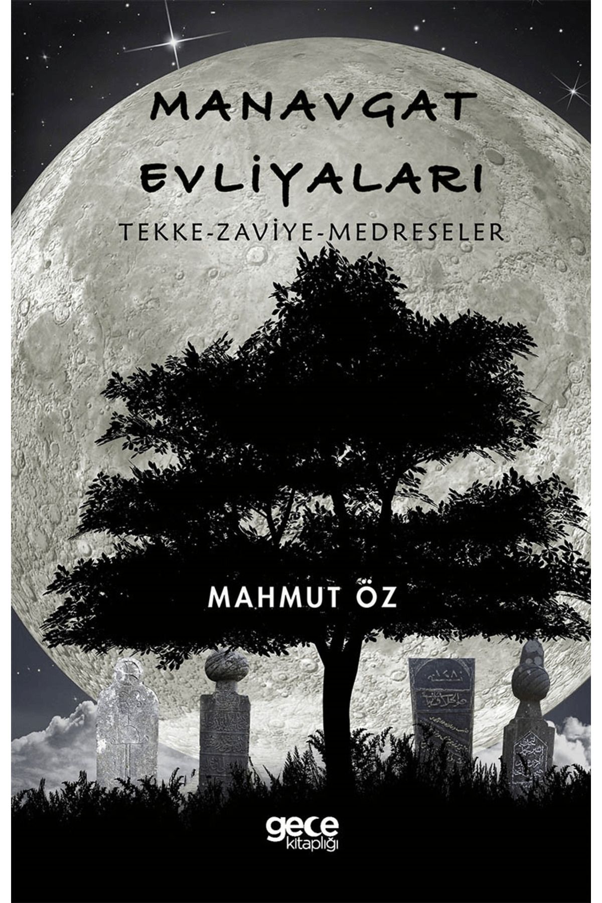 Gece Kitaplığı Manavgat Evliyaları