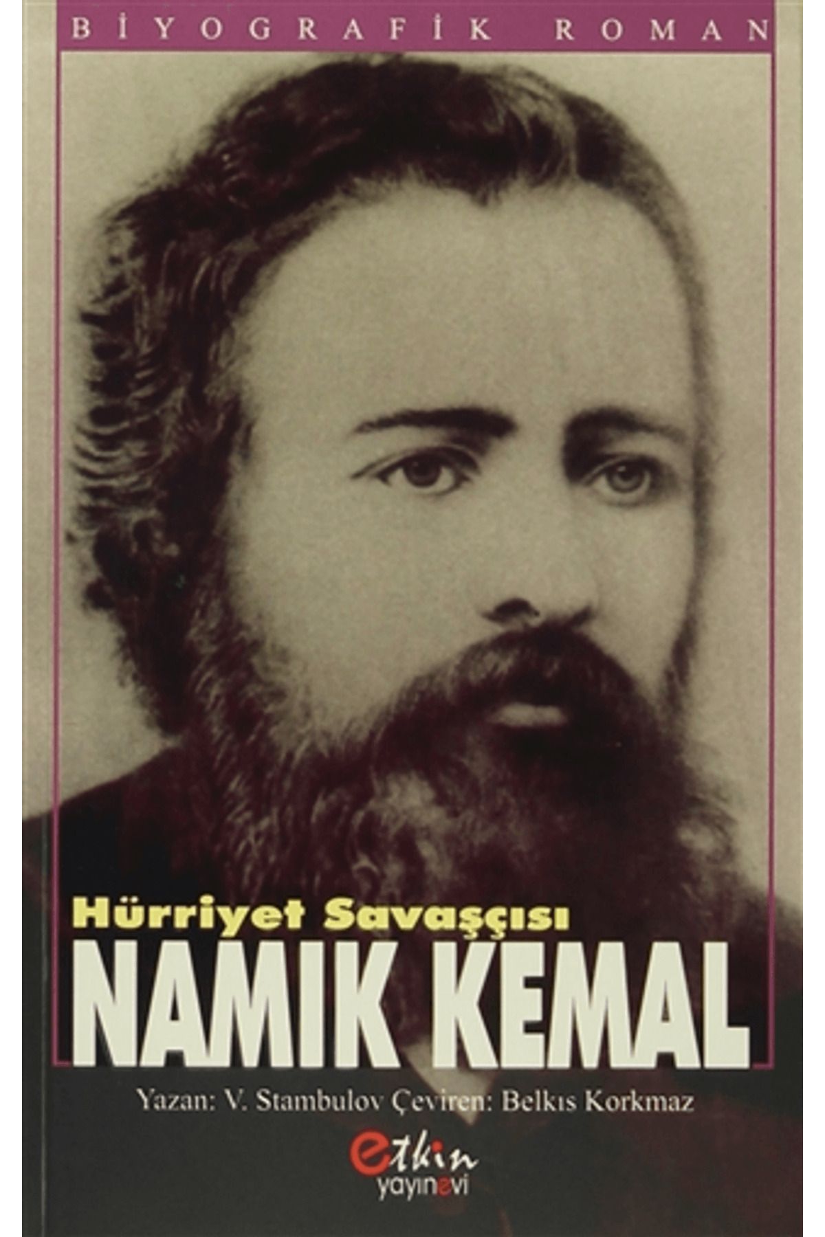 Etkin Yayınevi Hürriyet Savaşçısı Namık Kemal
