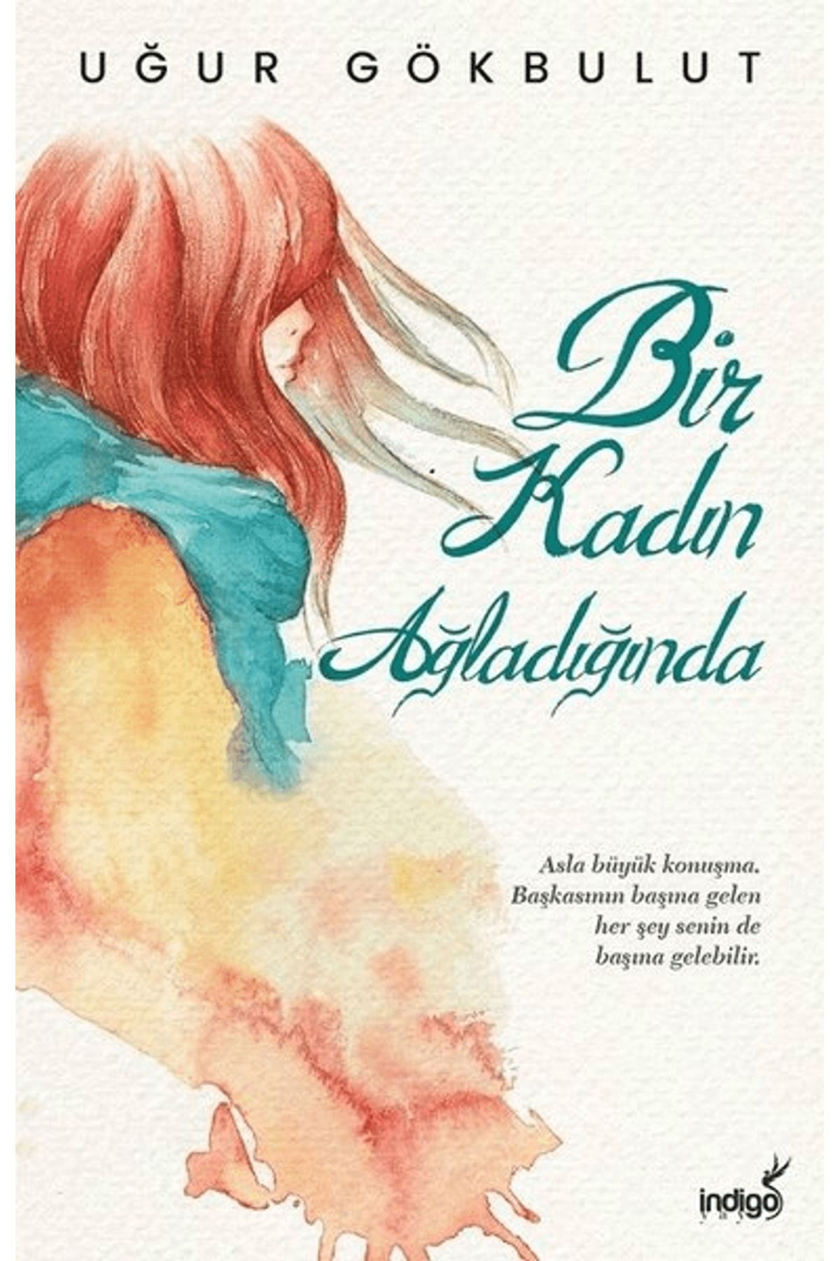 İndigo Kitap Bir Kadın Ağladığında