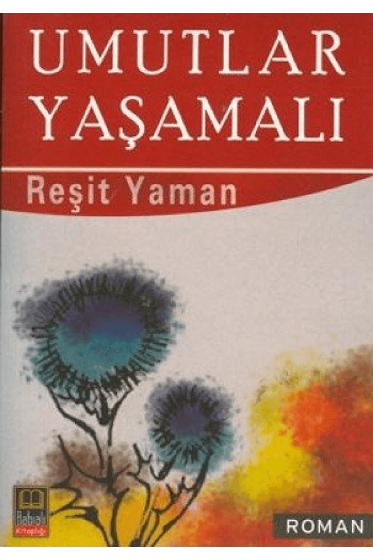 Babıali Kitaplığı Umutlar Yaşamalı