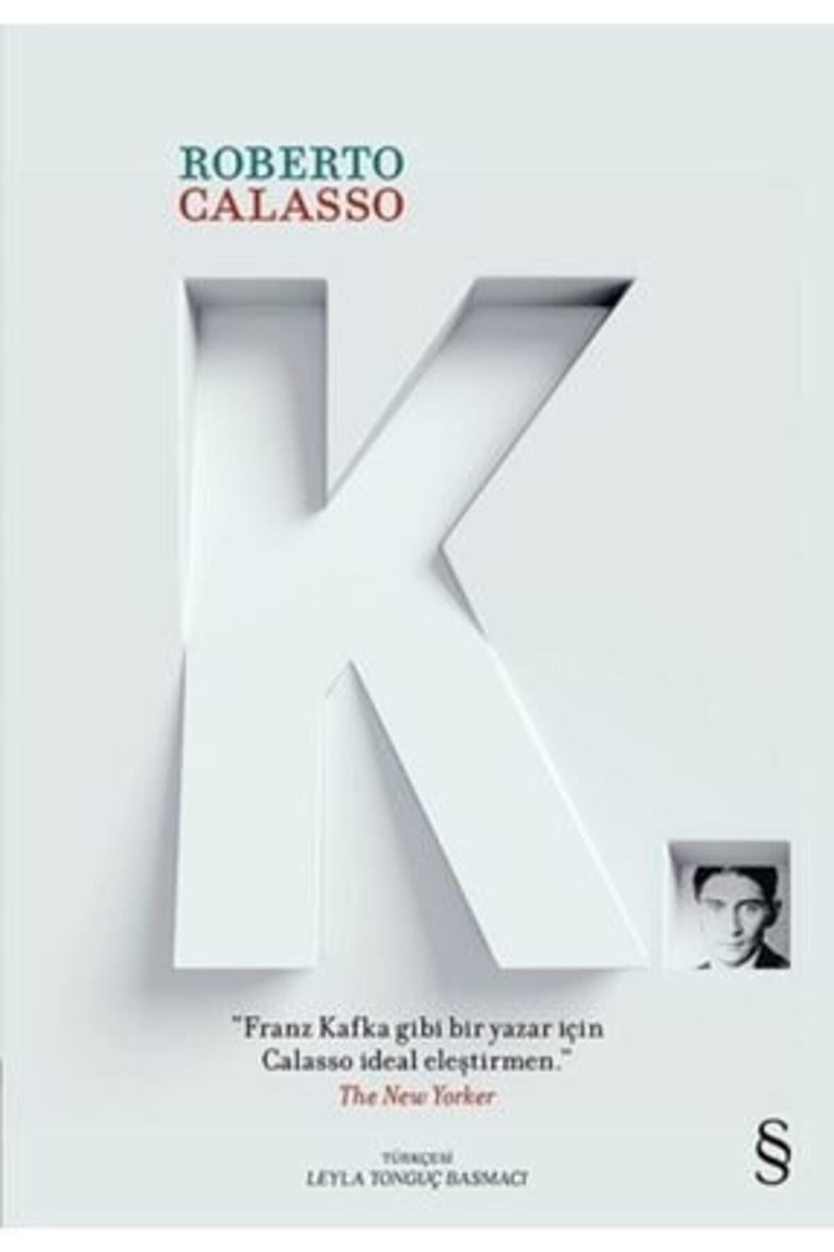 Everest Yayınları K - Roberto Calasso