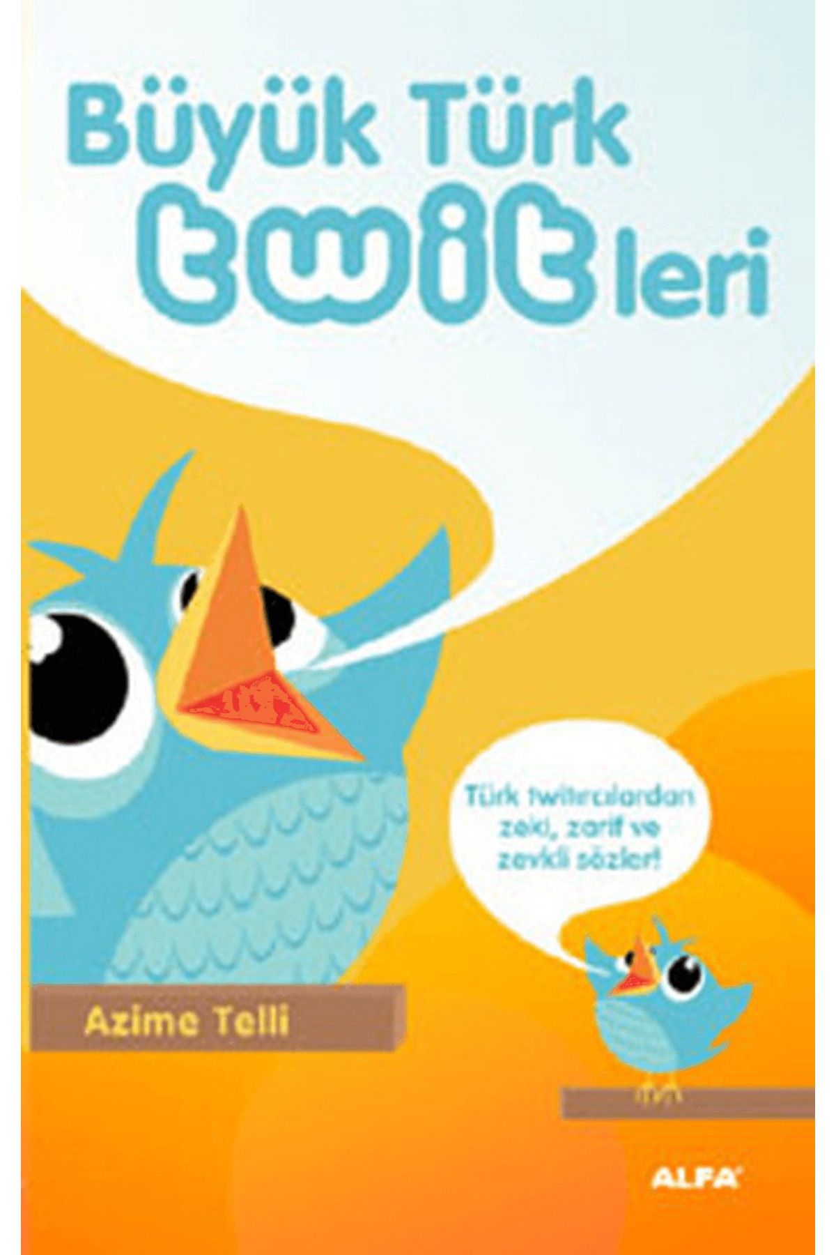 Alfa Yayınları Büyük Türk Twitleri