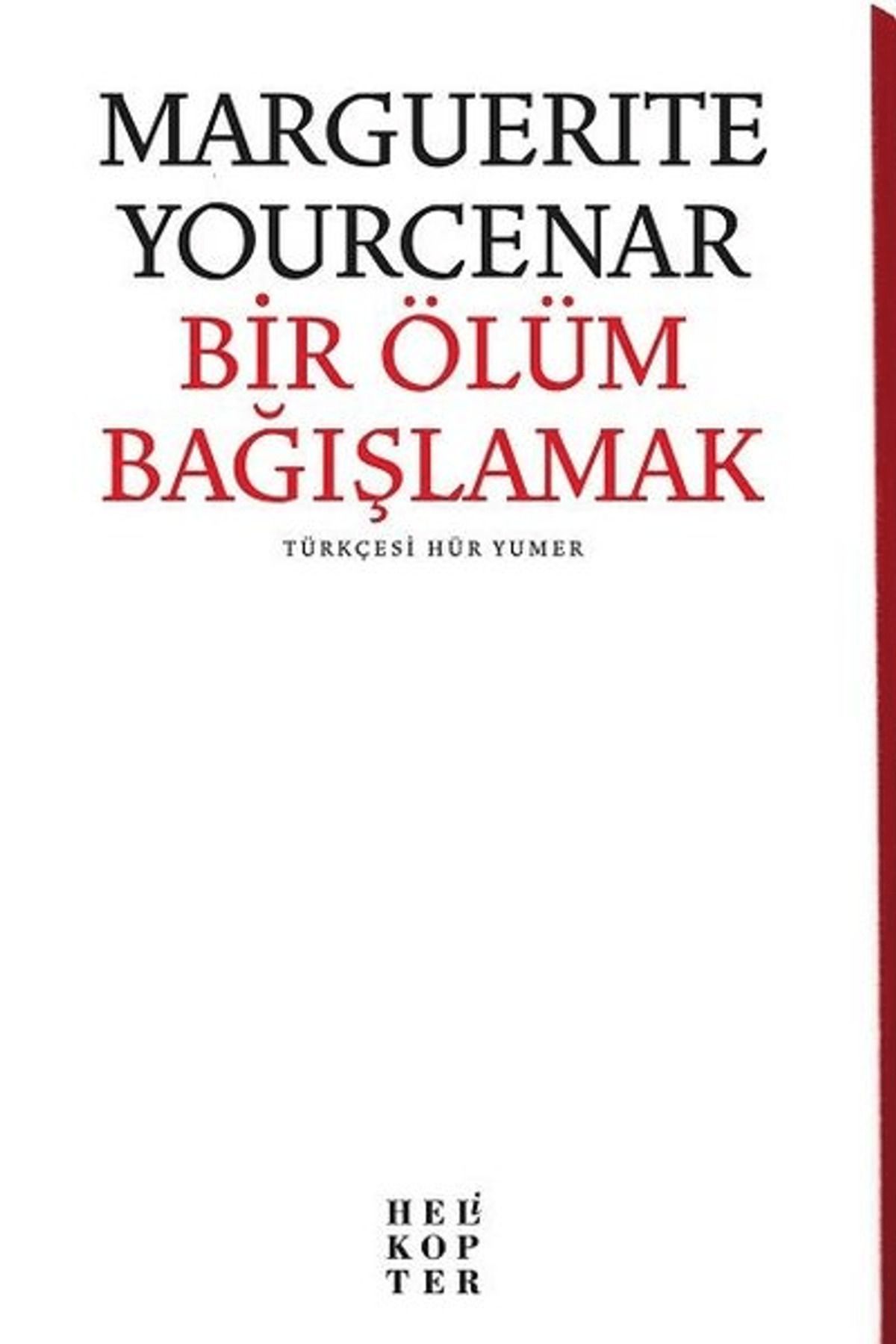 Helikopter Yayınları Bir Ölüm Bağışlamak