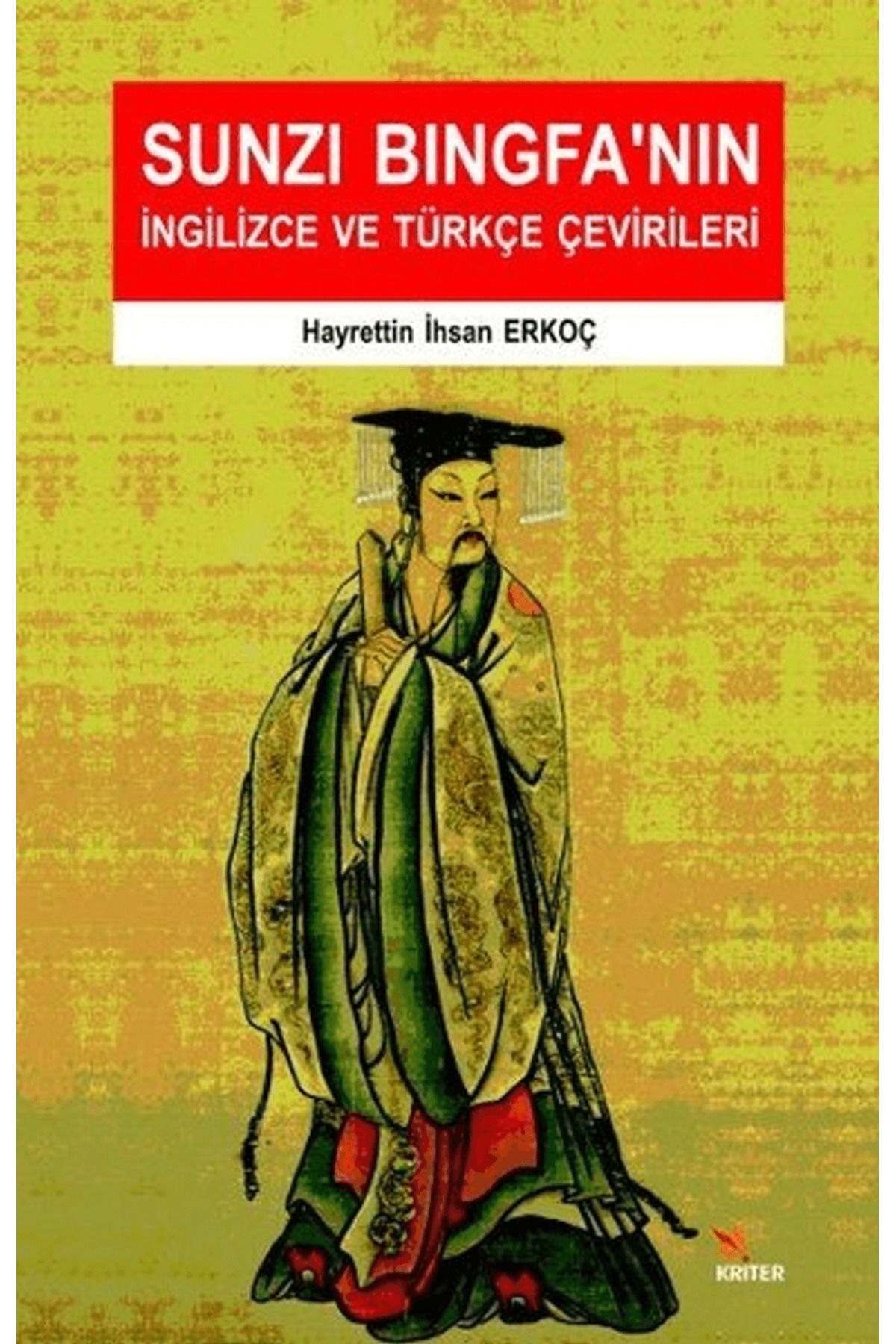 Kriter Yayınları Sunzi Bingfa'nın İngilizce ve Türkçe Çevirileri