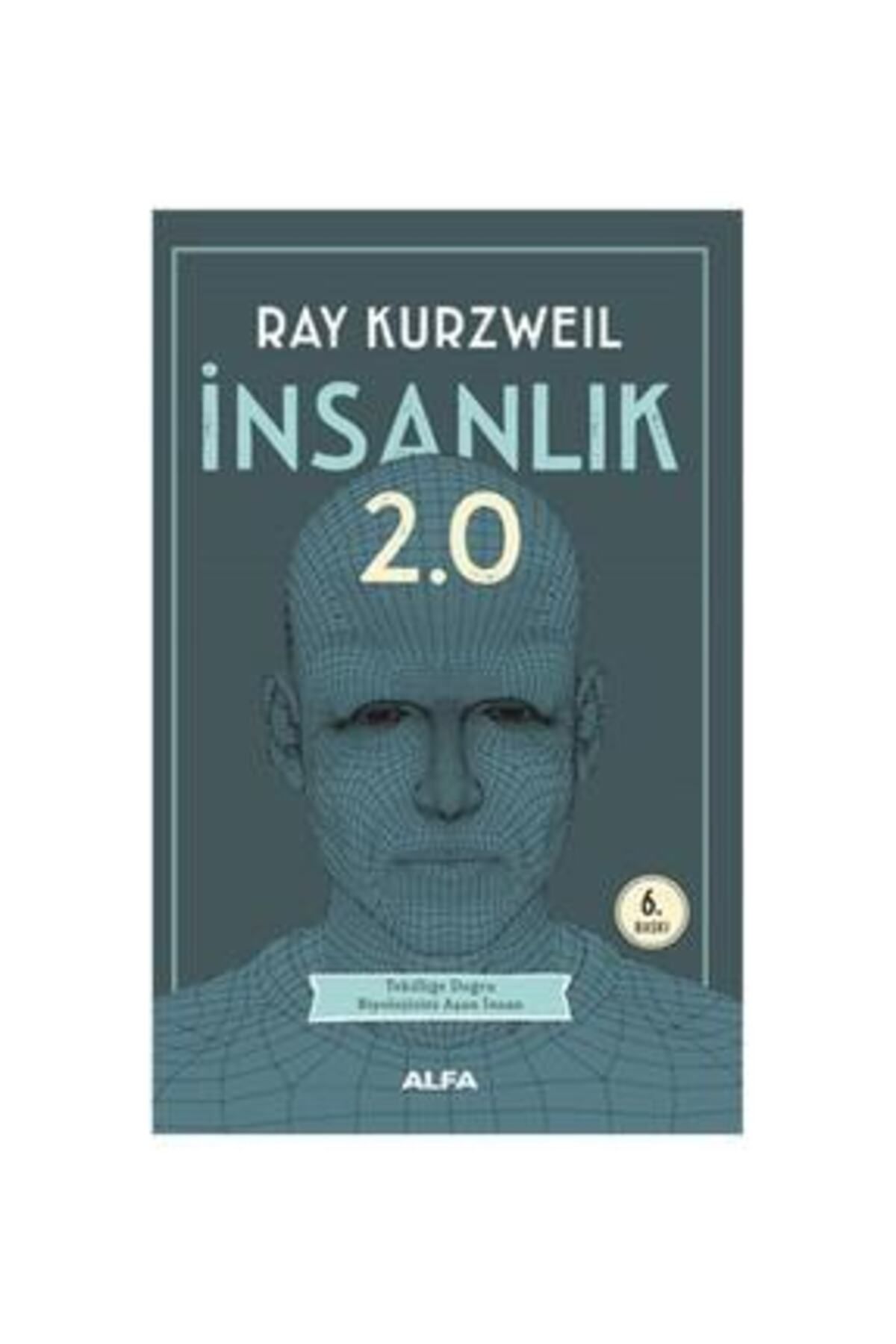 Alfa Yayınları Ray Kurzweil İnsanlık 2.0 Bilim Kitabı Türkçe Ciltsiz