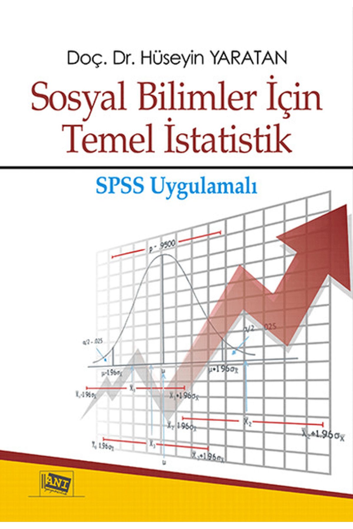 Anı Yayıncılık Sosyal Bilimler İçin Temel İstatistik