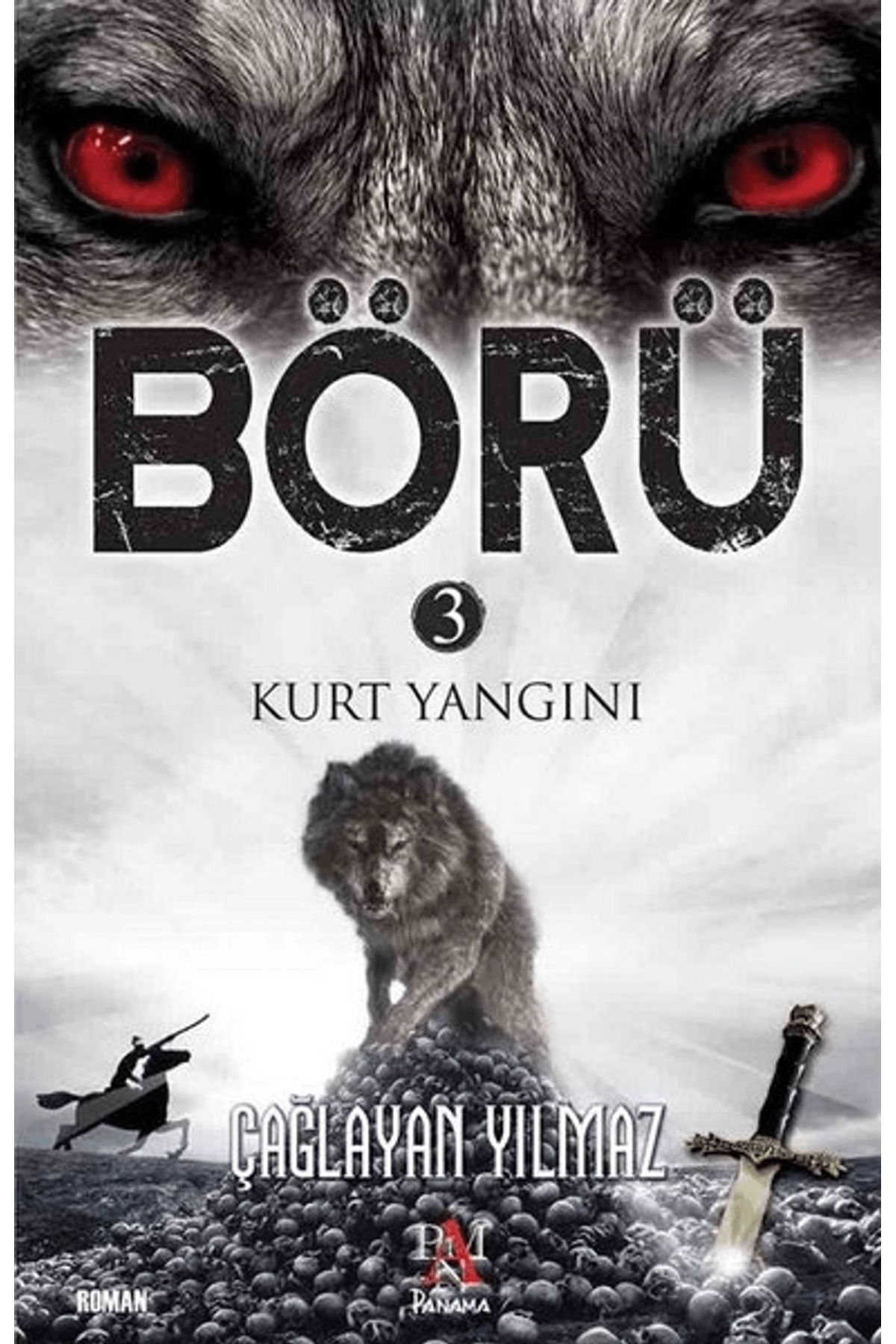 Panama Yayıncılık Börü 3 - Kurt Yangını