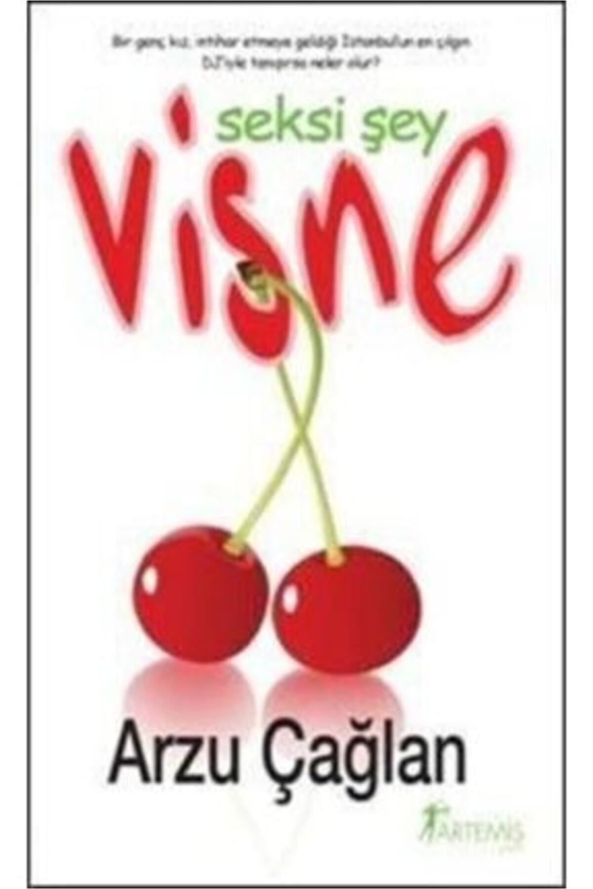 Artemis Yayınları Vişne Seksi Şey / Arzu Çağlan / Artemis Yayınları / 9786050058222