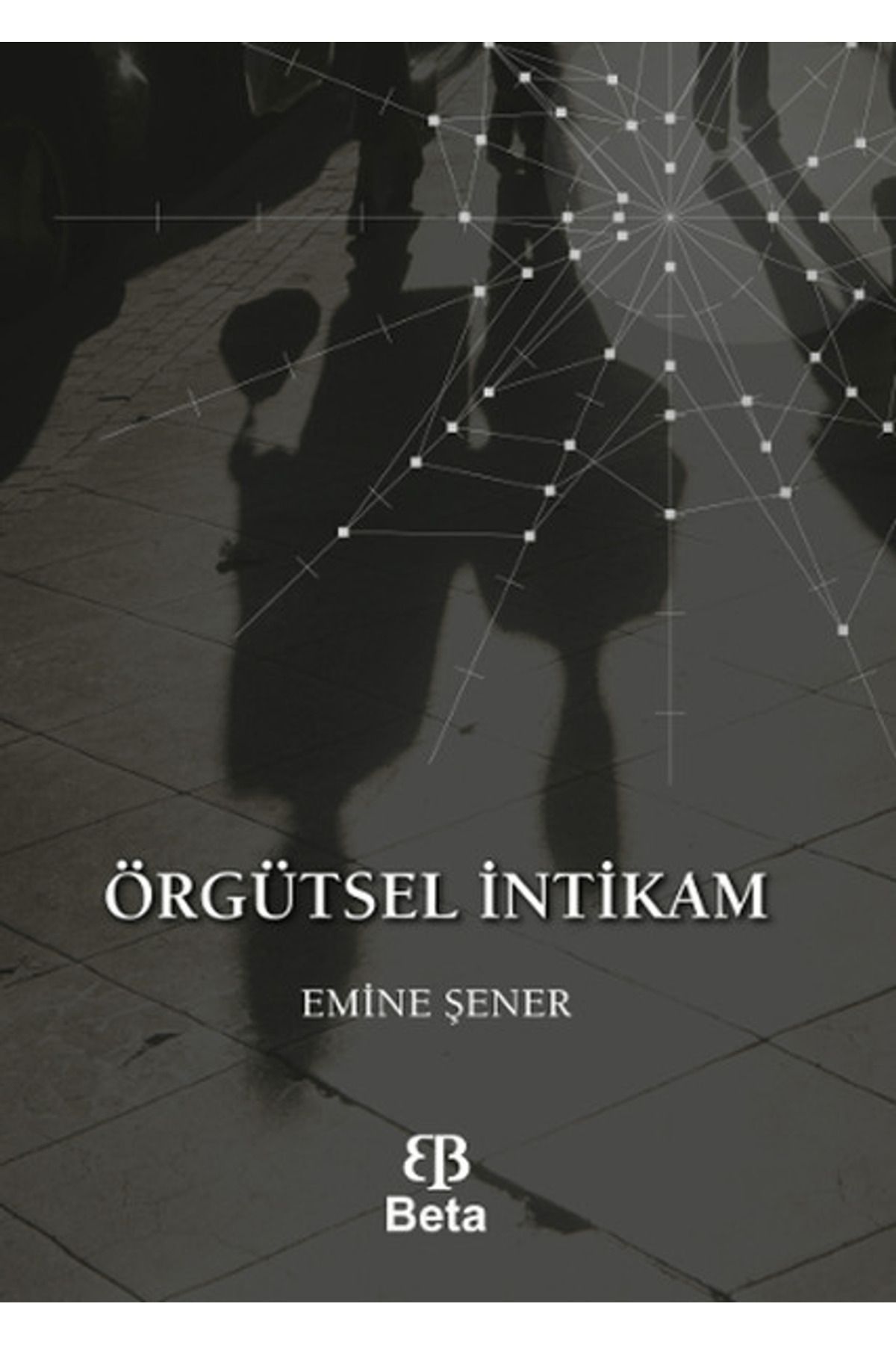 Beta Yayınevi Örgütsel İntikam