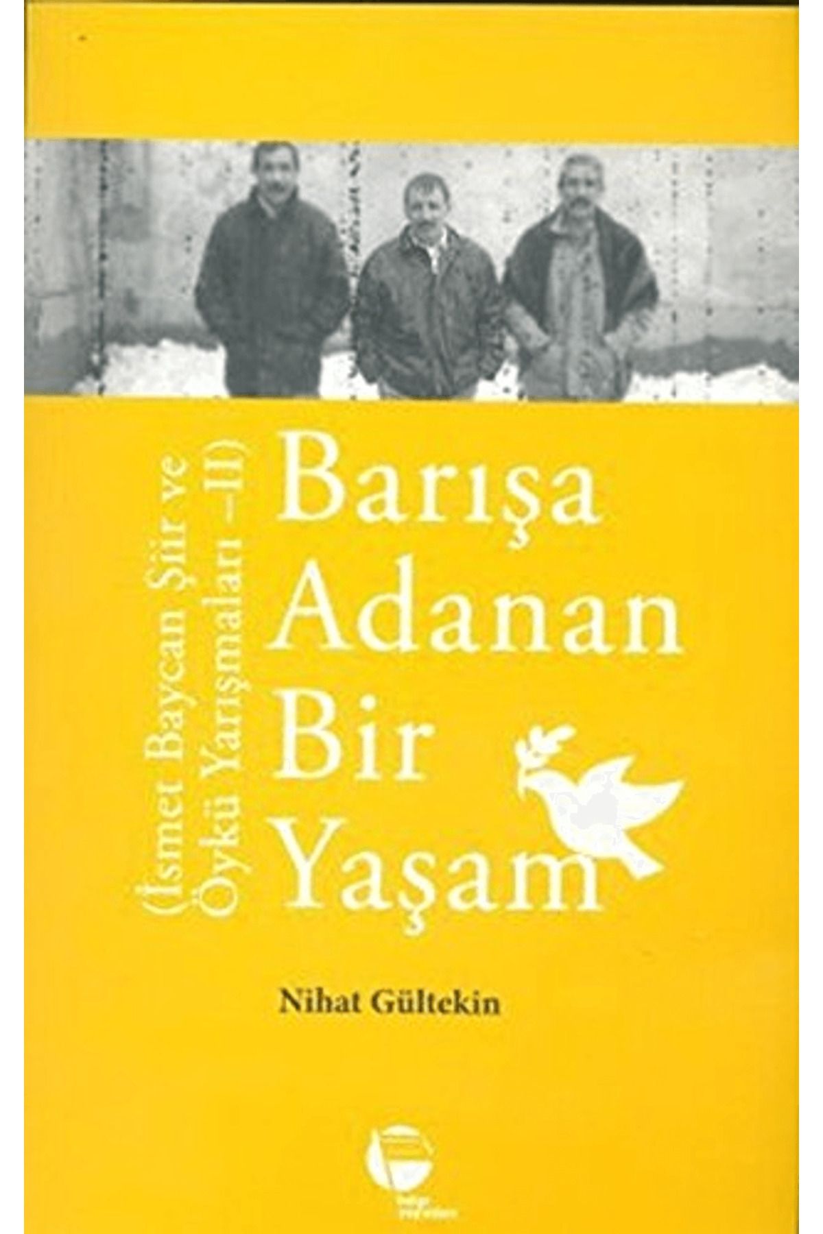Belge Yayınları Barışa Adanan Bir Yaşam