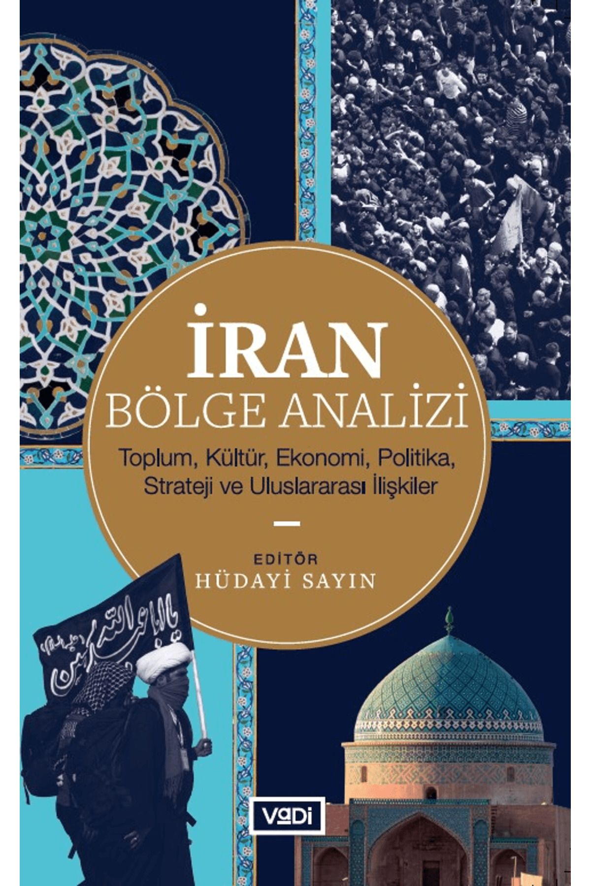 Vadi Yayınları İran Bölge Analizi