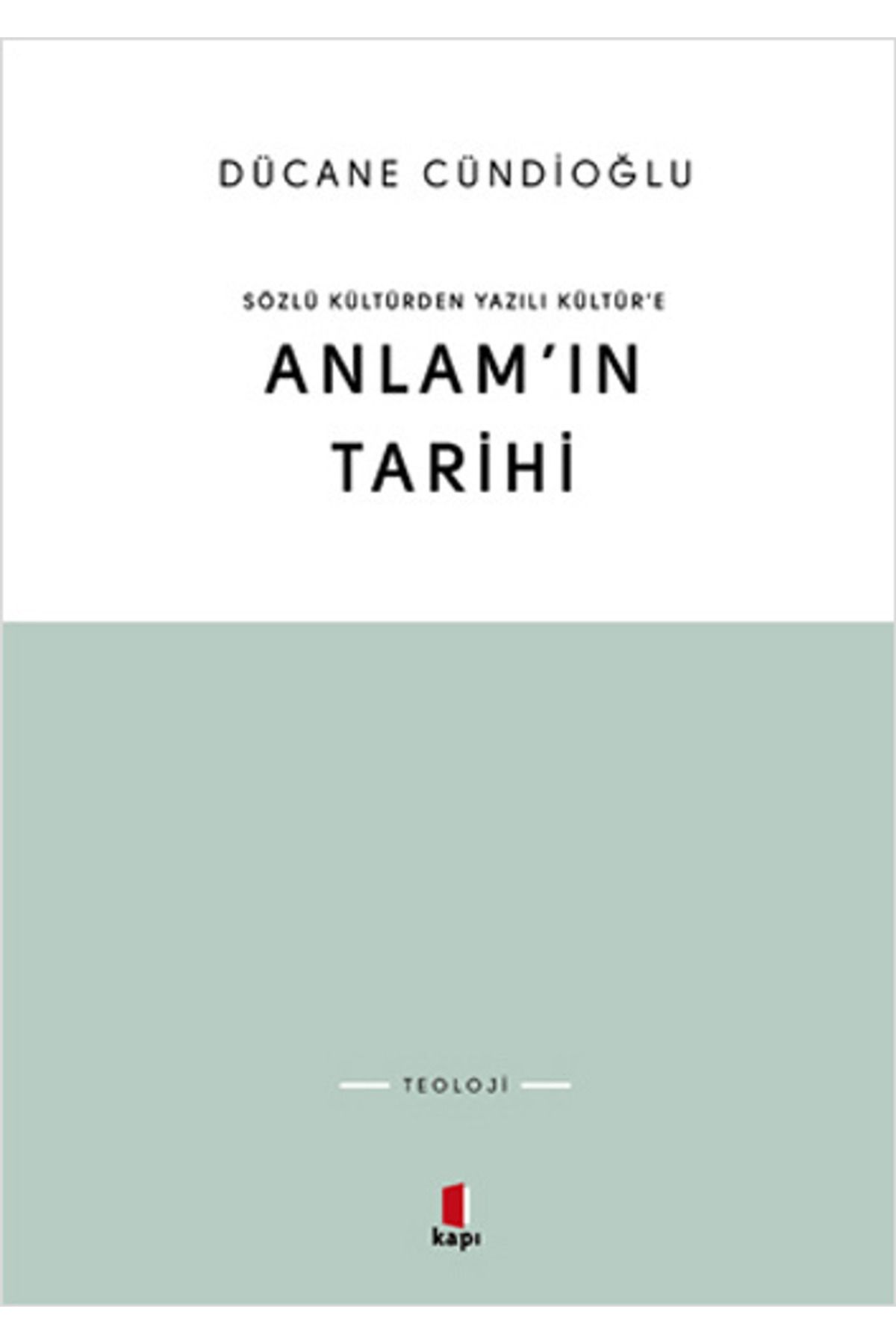 Kapı Yayınları Anlam’ın Tarihi