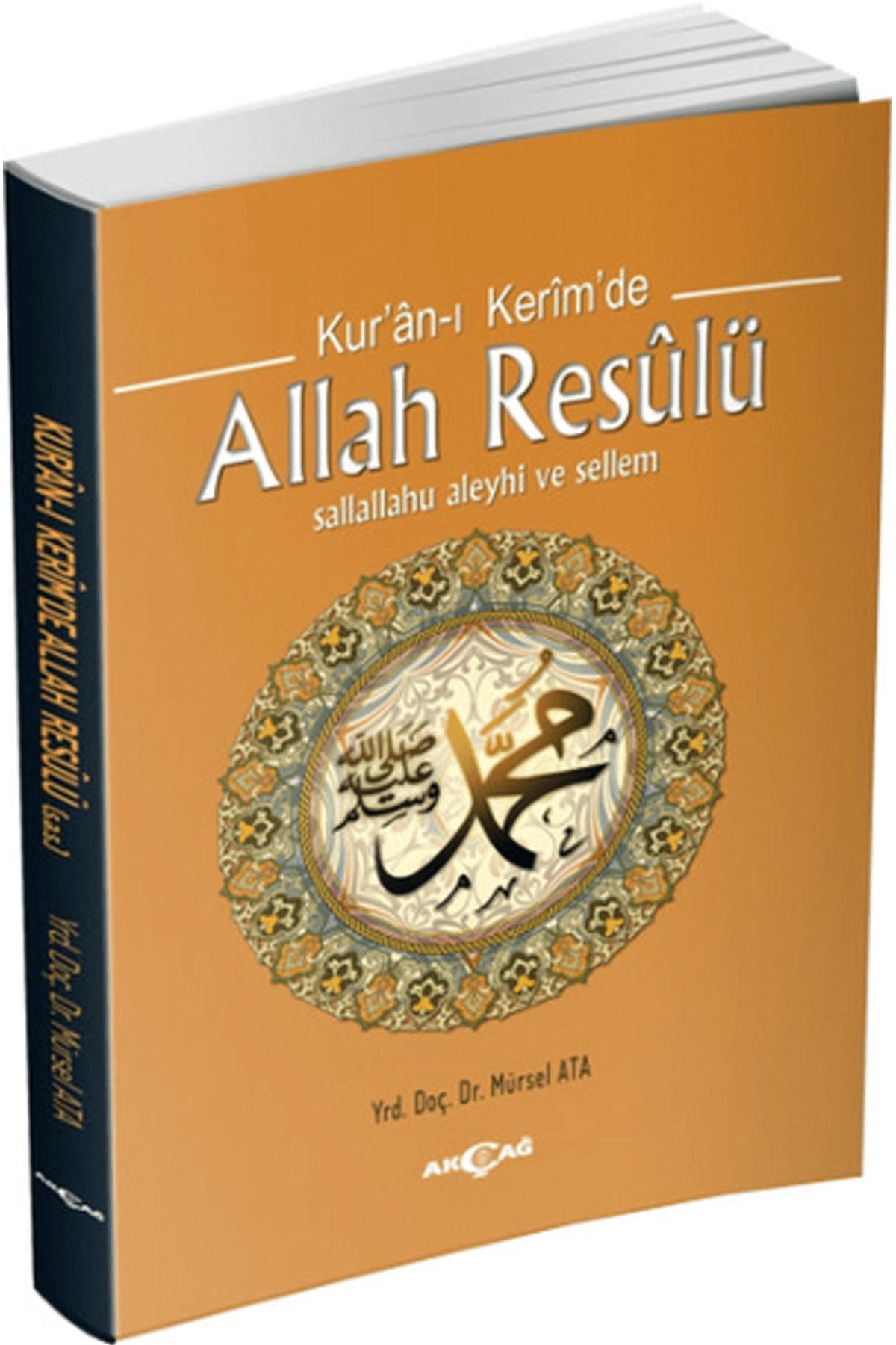 Akçağ Yayınları Kur'an-ı Kerim'de Allah Resulü