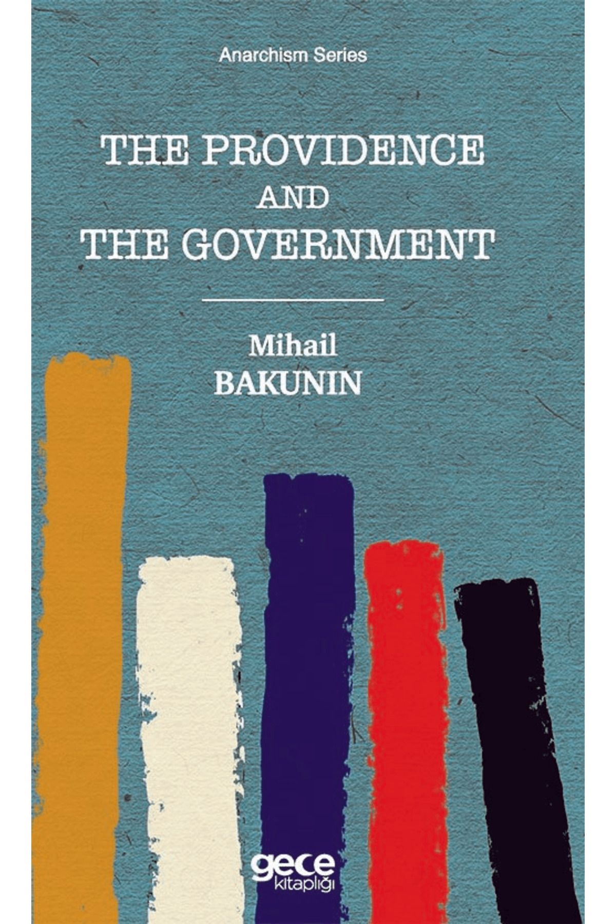 Gece Kitaplığı The Providence and The Government