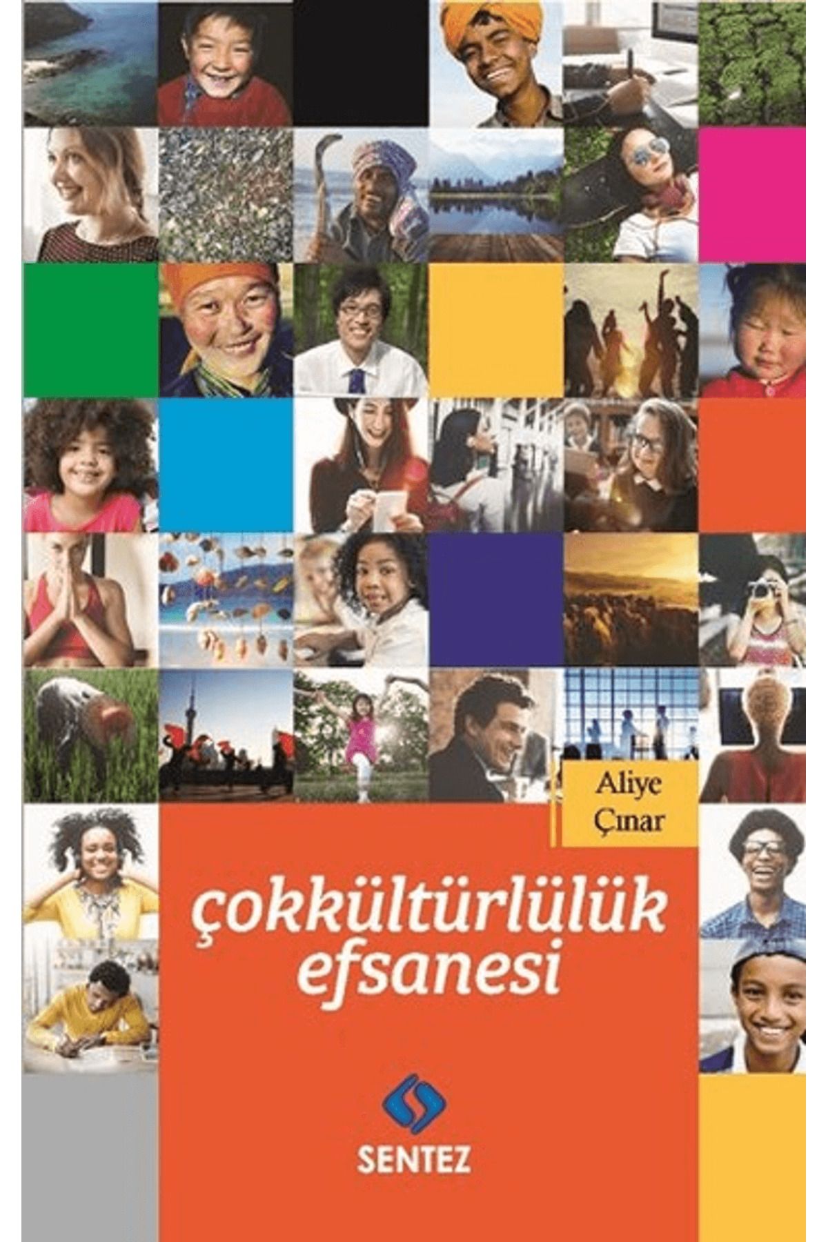 Sentez Yayınları Çokkültürlülük Efsanesi