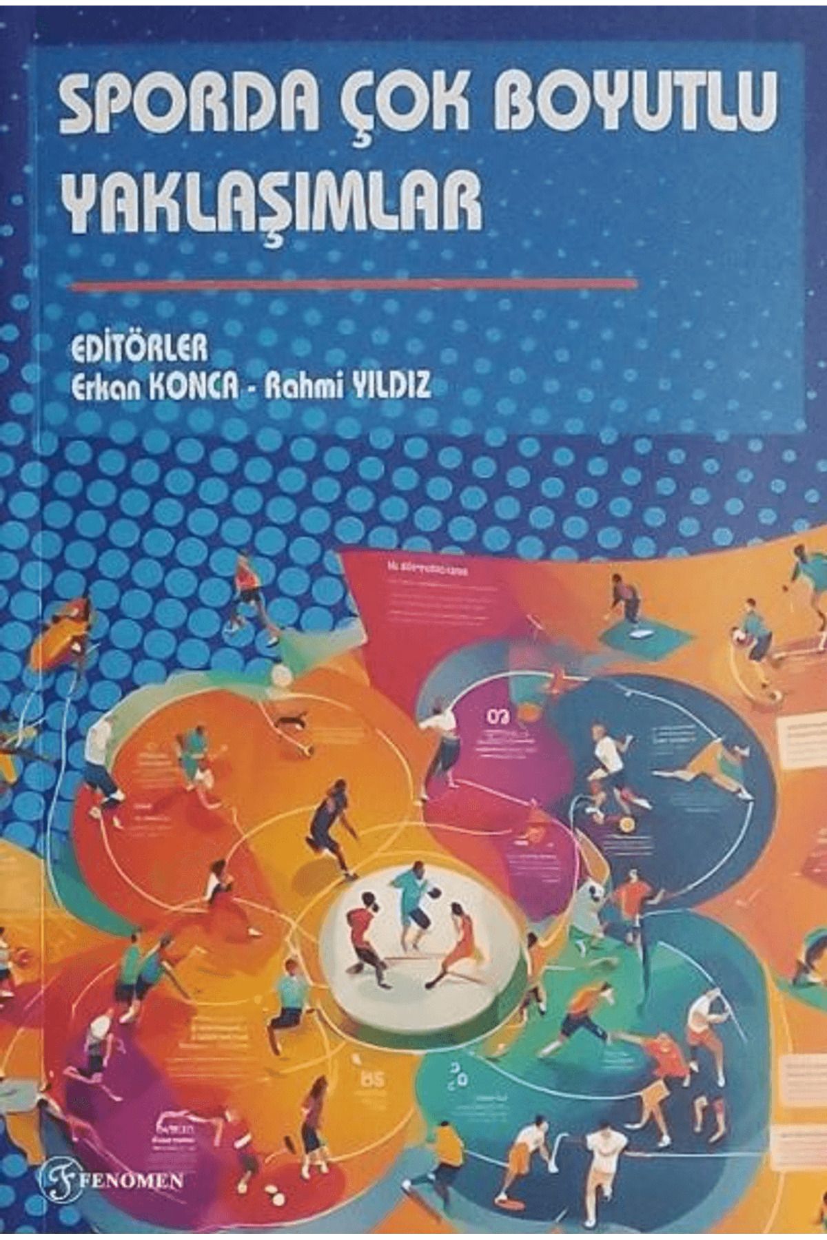 Fenomen Yayıncılık Sporda Çok Boyutlu Yaklaşımlar