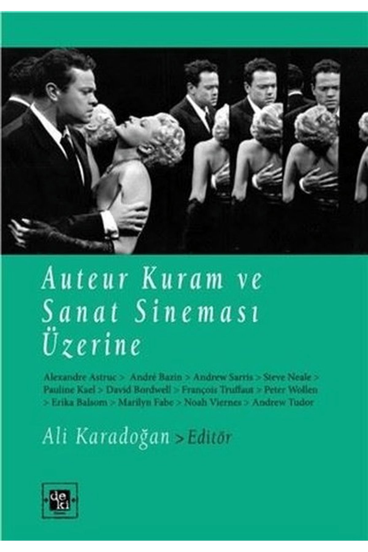 De Ki Yayınları Auteur Kuram ve Sanat Sineması Üzerine