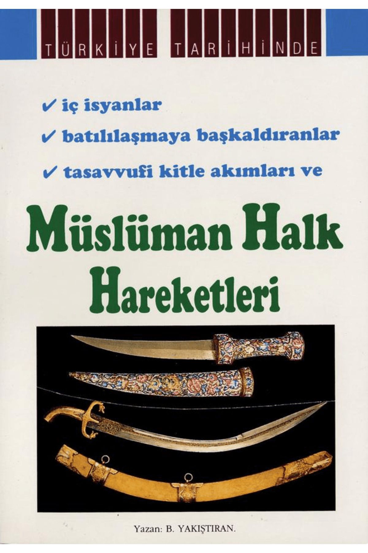 Kevser Yayınları Müslüman Halk Hareketleri
