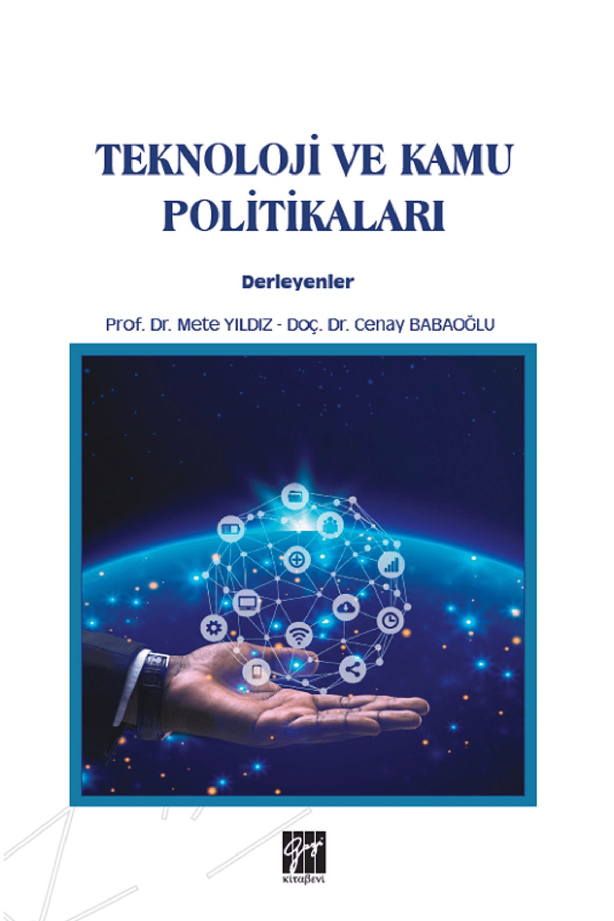 Gazi Kitabevi Teknoloji ve Kamu Politikaları