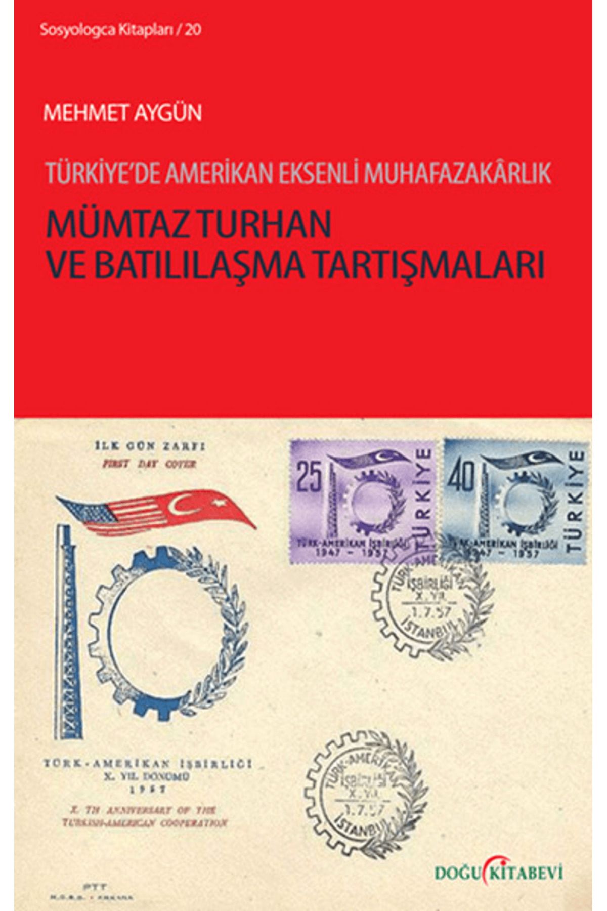 Doğu Kitabevi Mümtaz Turhan ve Batılılaşma Tartışmaları