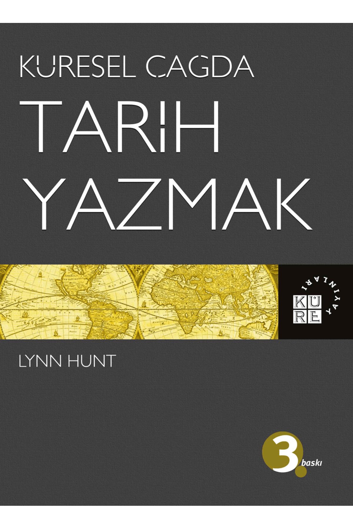 Küre Yayınları Küresel Çağda Tarih Yazmak