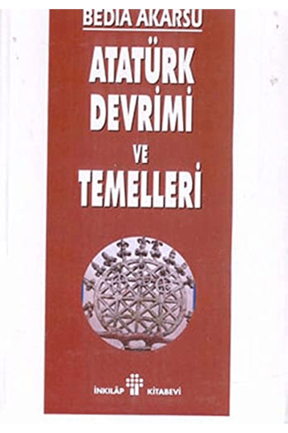İnkılap Kitabevi Atatürk Devrimi ve Temelleri