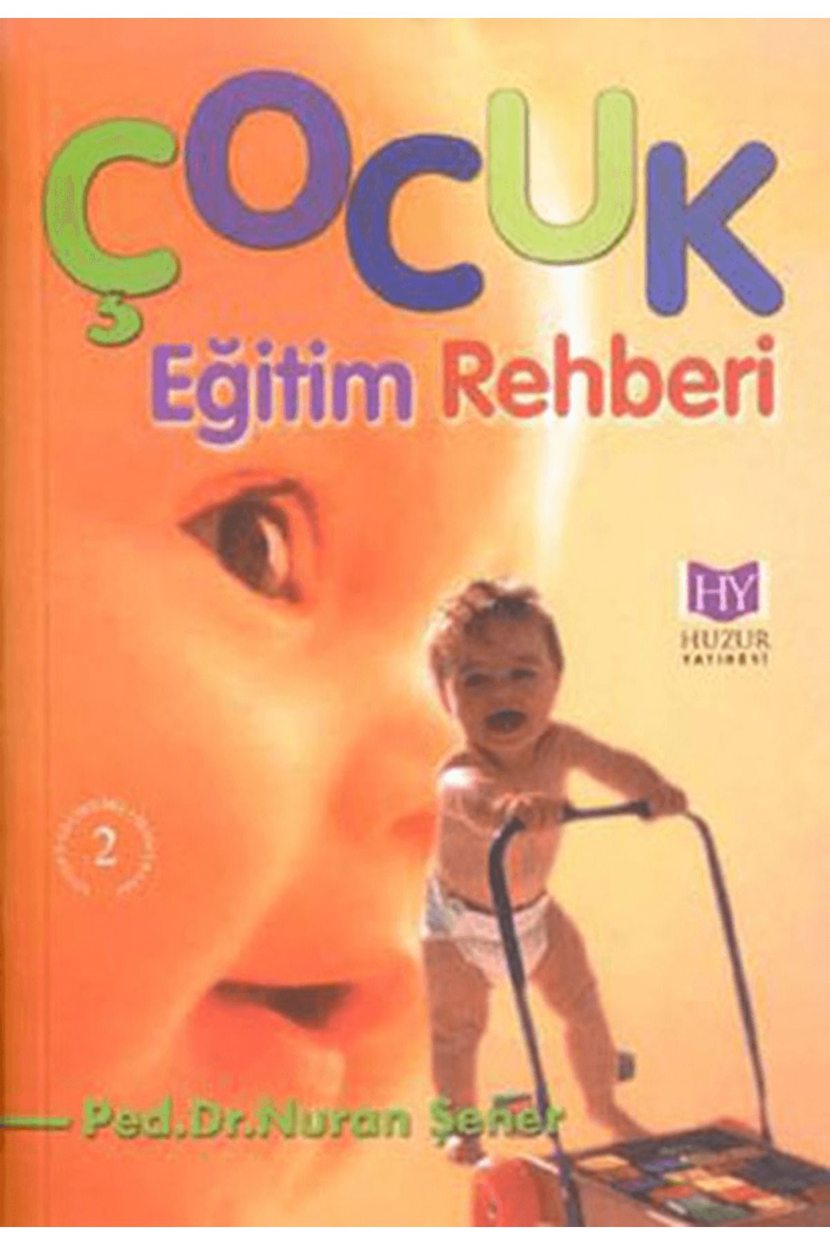 Huzur Yayınevi Çocuk Eğitimi Rehberi