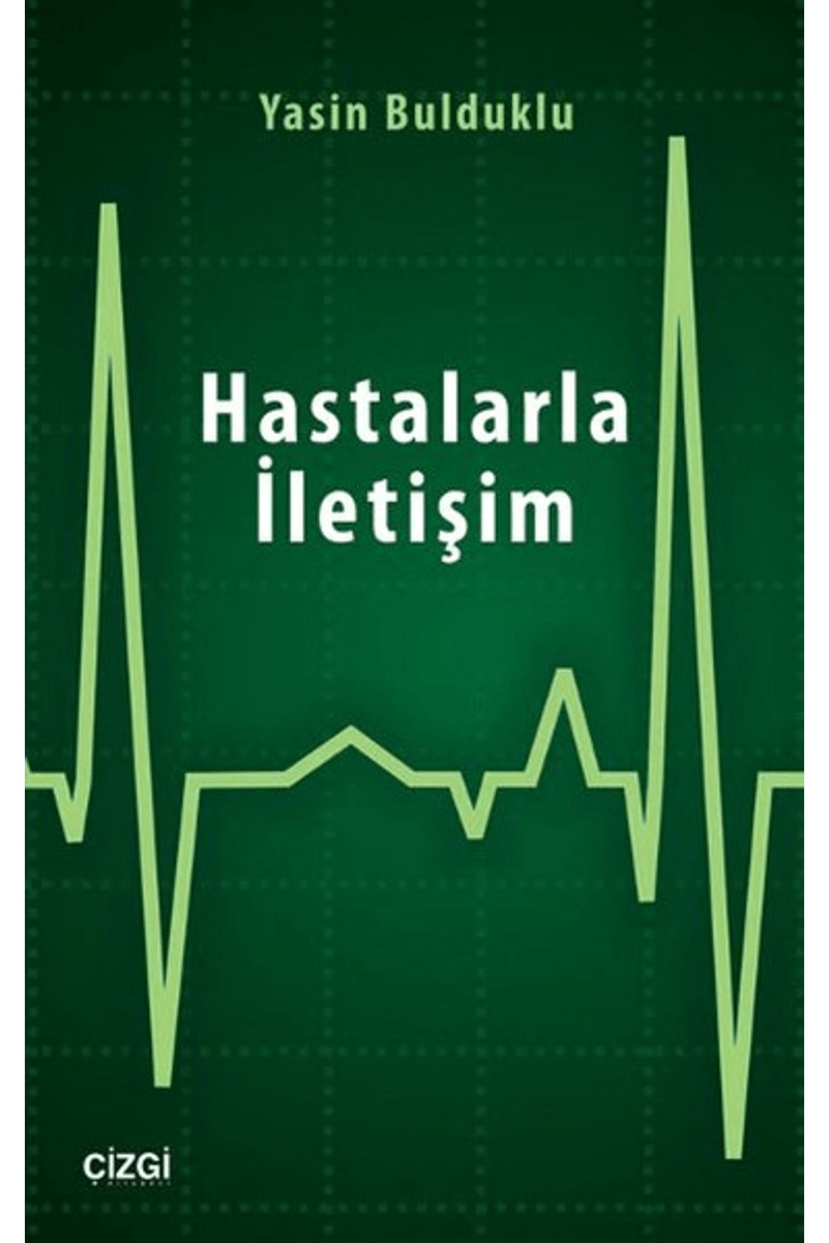 Çizgi Kitabevi Yayınları Hastalarla İletişim