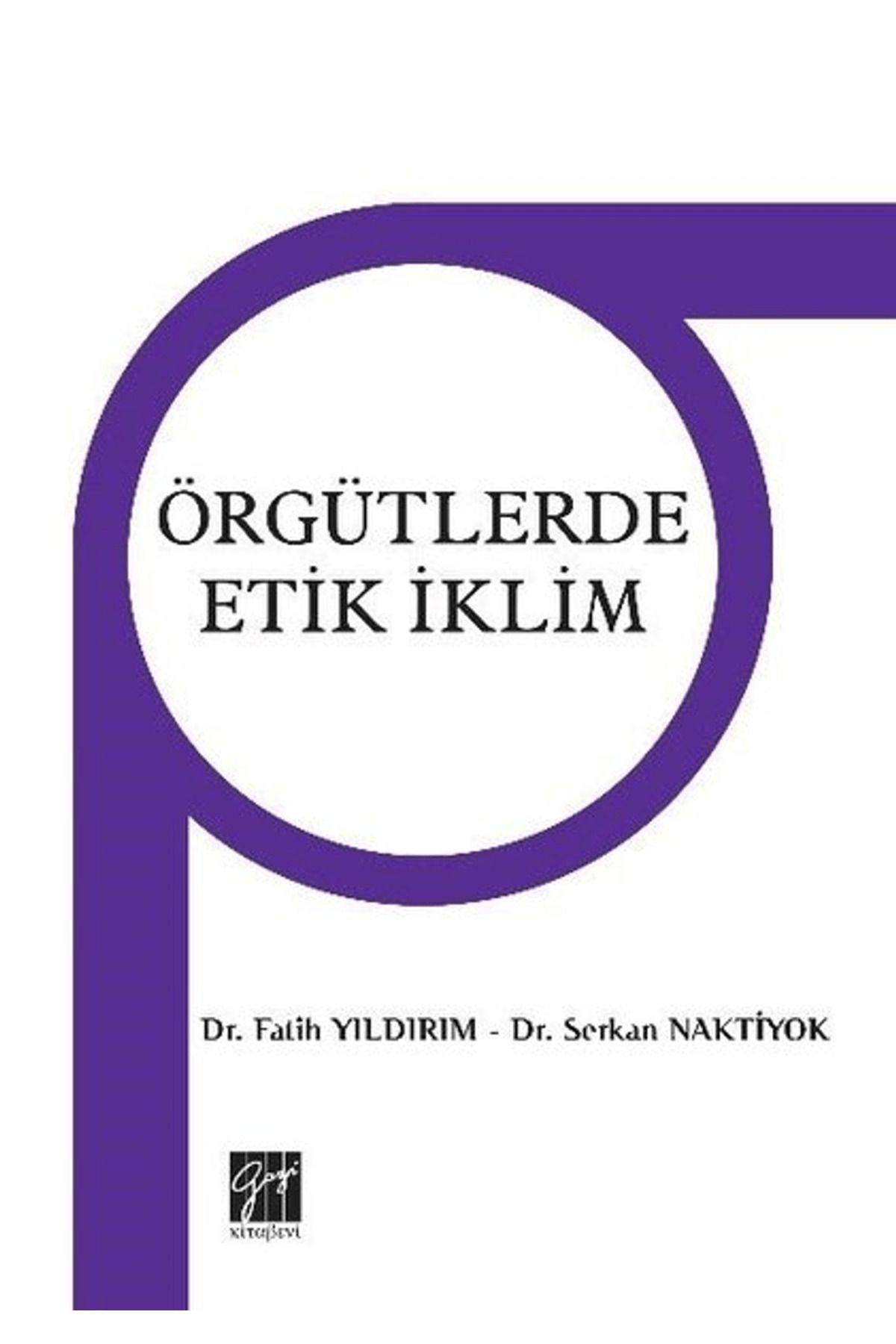 Gazi Kitabevi Örgütlerdeki Etik iklim