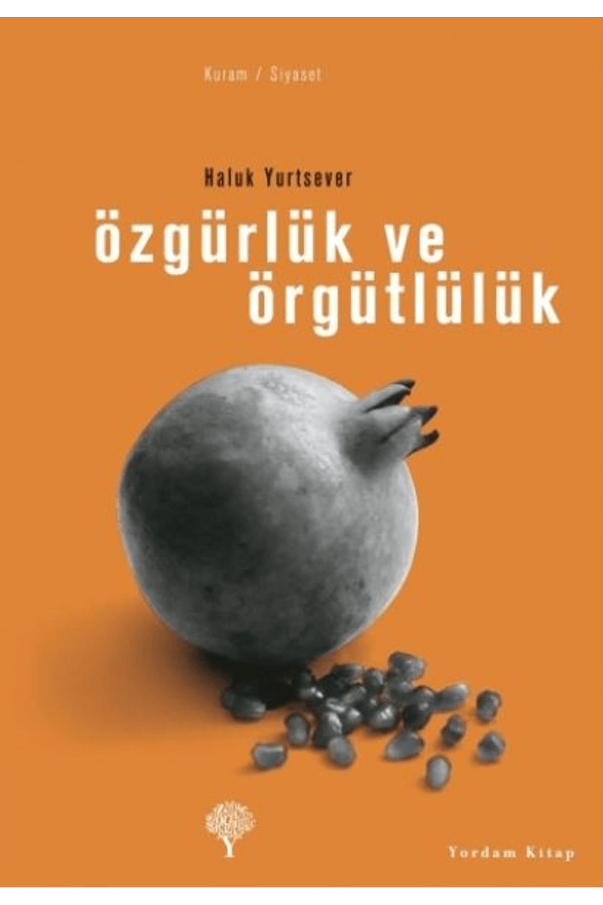 Yordam Kitap Özgürlük ve Örgütlülük