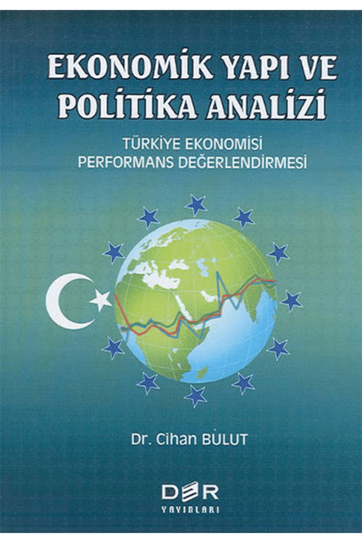 Der Yayınları Ekonomik Yapı ve Politik Analizi