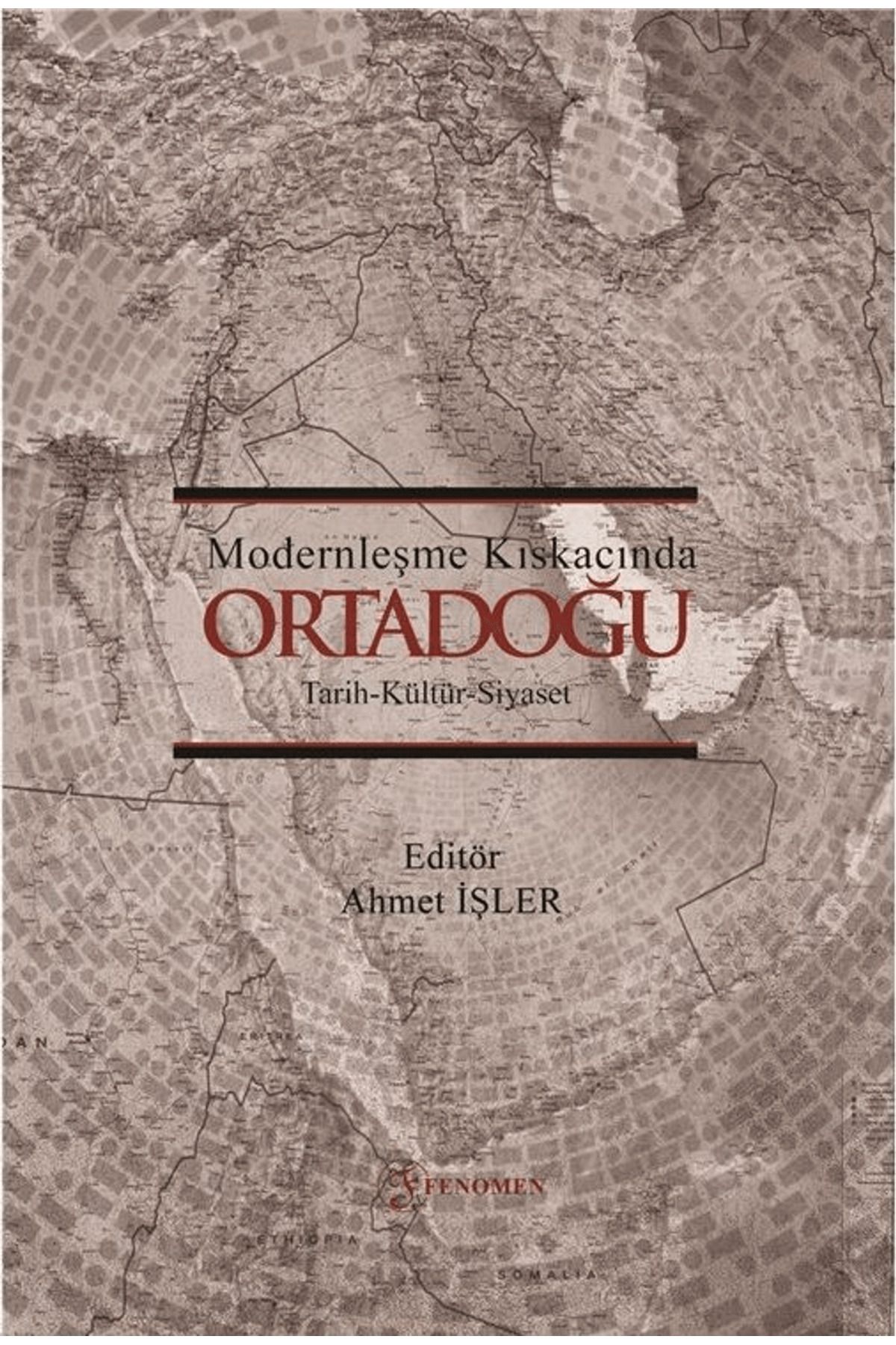 Fenomen Yayıncılık Modernleşme Kıskacında Ortadoğu