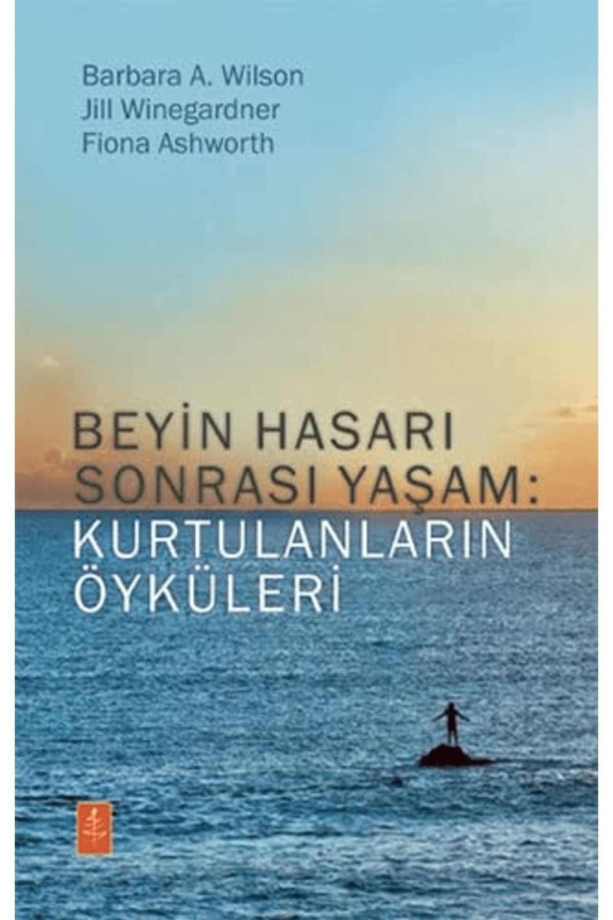Nobel Yaşam Beyin Hasarı Sonrası Yaşam: Kurtulanların Öyküleri