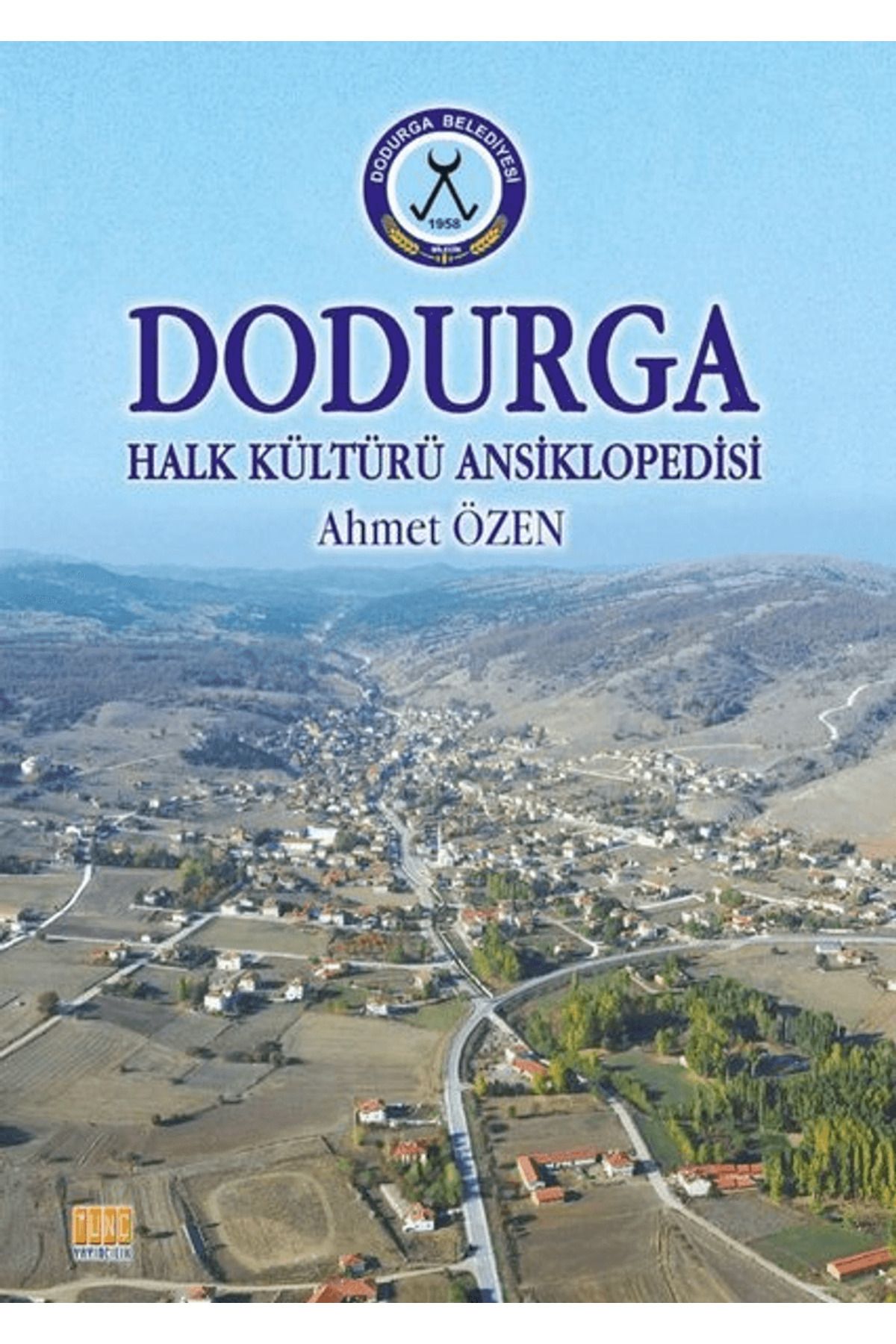Tunç Yayıncılık Dodurga - Halk Kültürü Ansiklopedisi