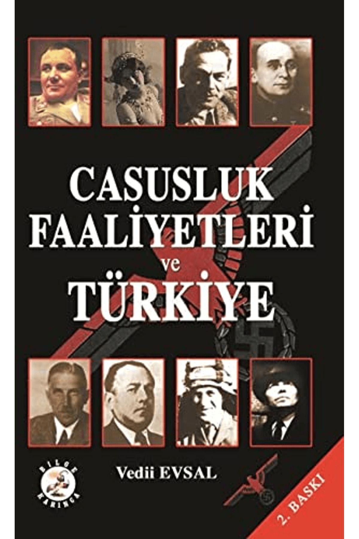 Bilge Karınca Yayınları Casusluk Faaliyetleri ve Türkiye