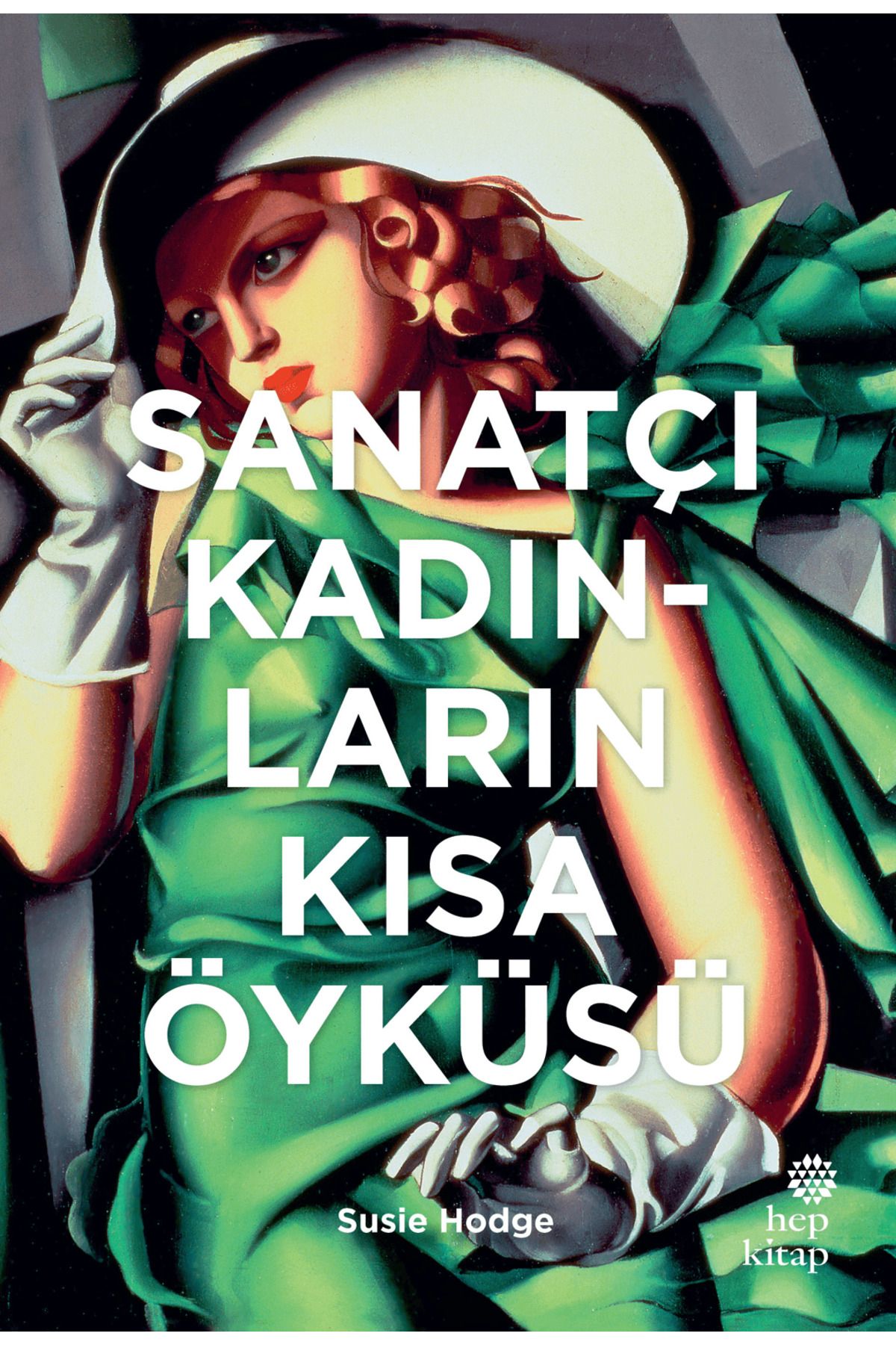 Hep Kitap Sanatçı Kadınların Kısa Öyküsü