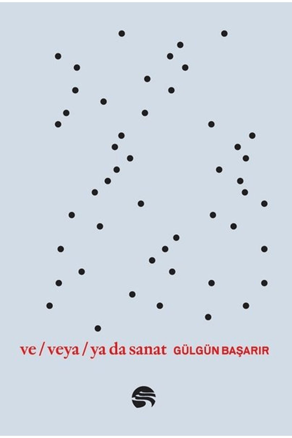 Scala Yayıncılık Ve Veya Ya da Sanat
