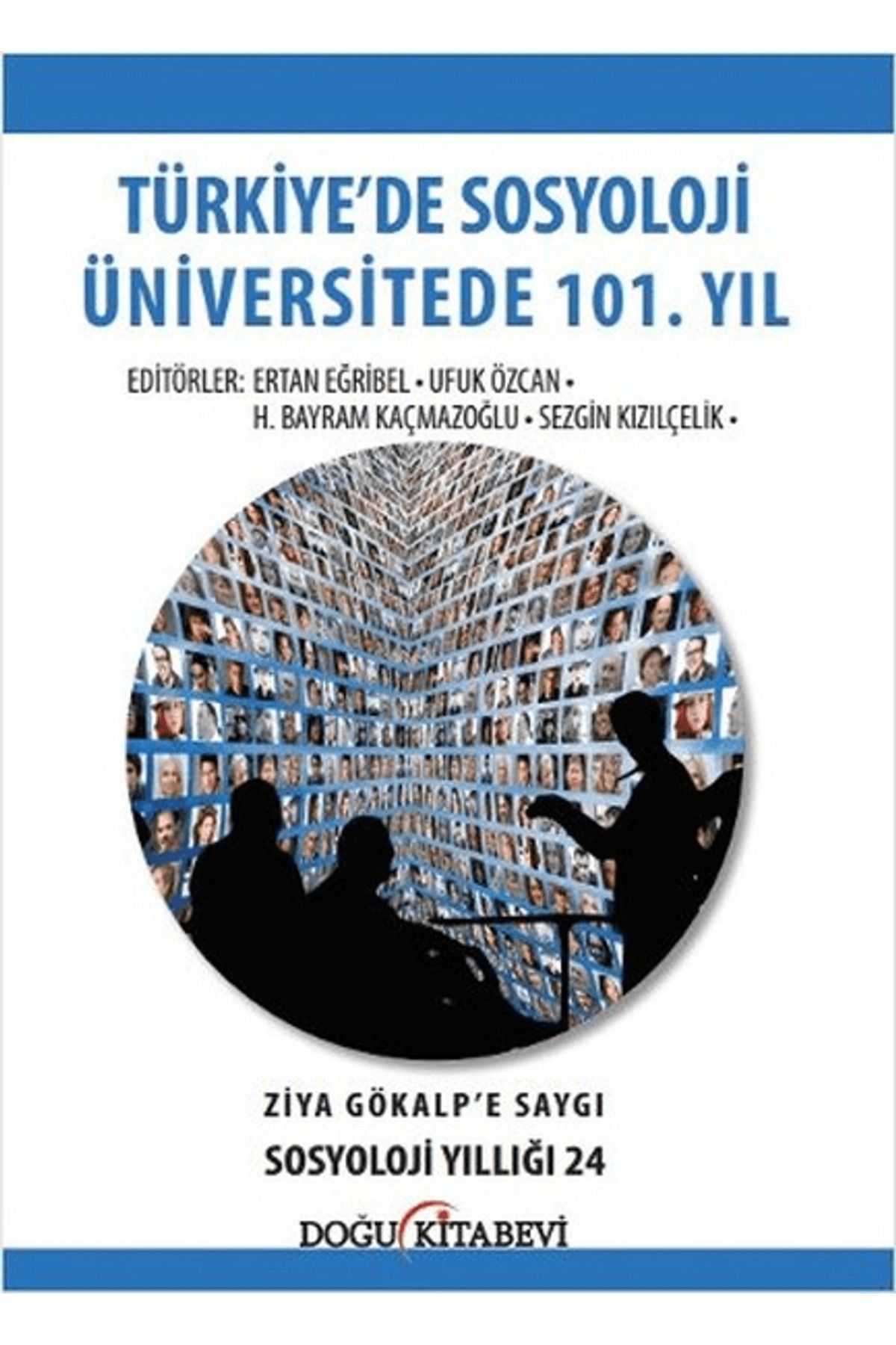 Doğu Kitabevi Türkiye'de Sosyoloji Üniversitede 101. Yıl