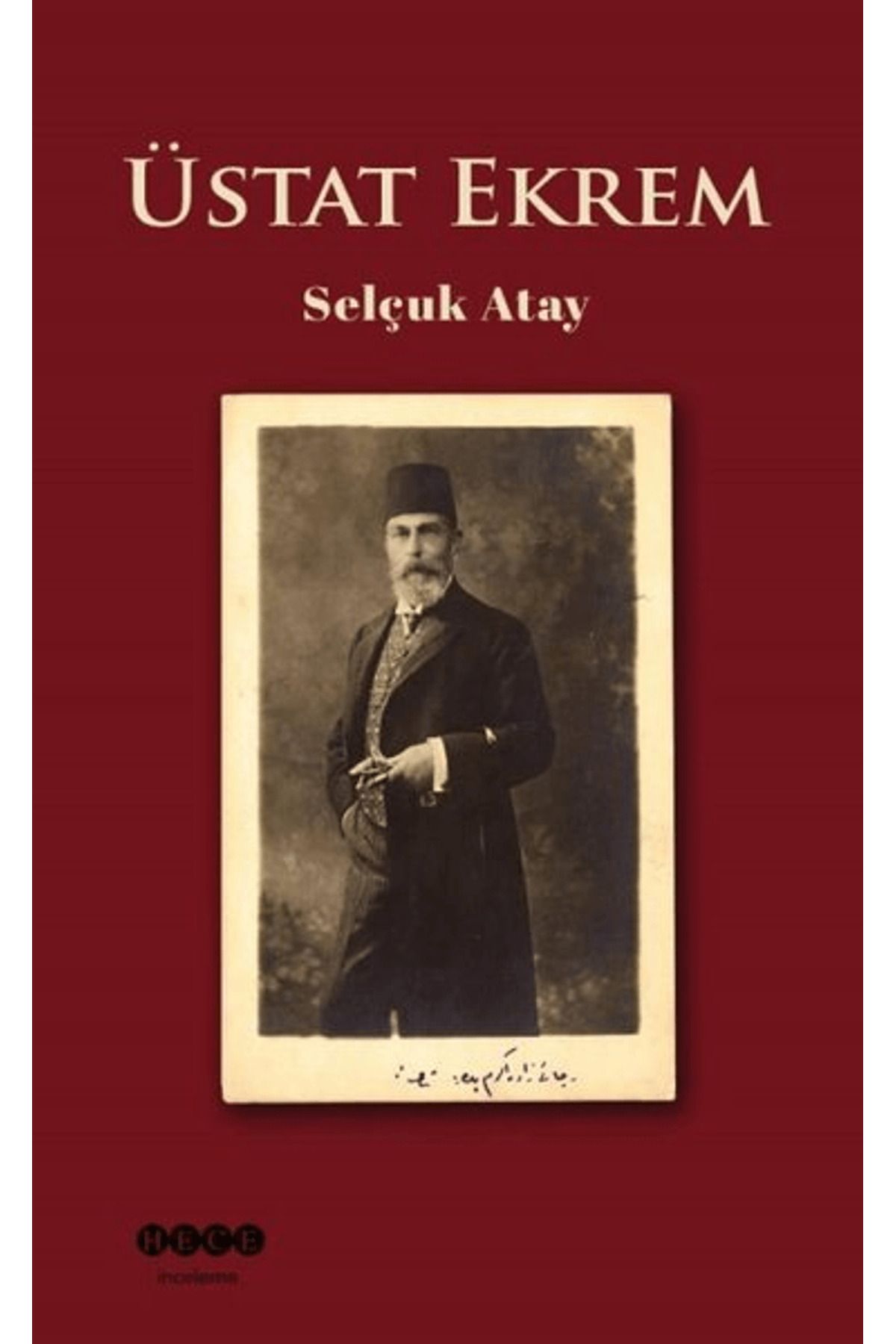 Hece Yayınları Üstat Ekrem