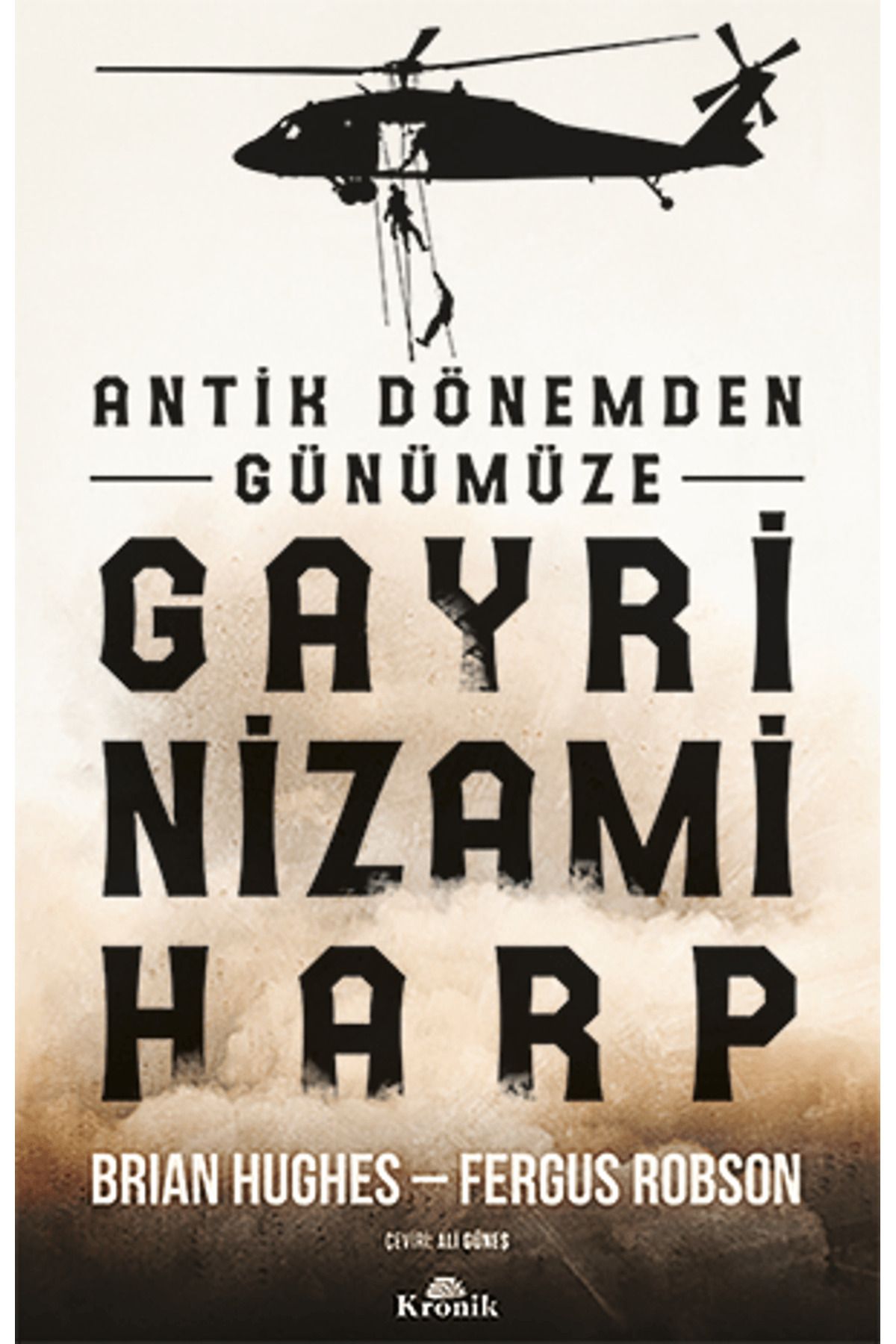 Kronik Kitap Antik Dönemden Günümüze Gayri Nizami Harp
