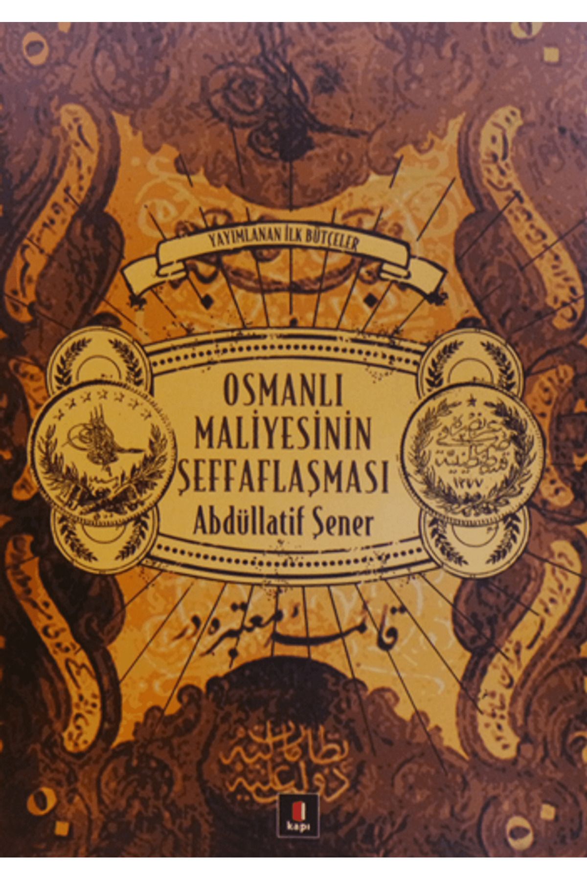 Kapı Yayınları Osmanlı Maliyesinin Şeffaflaşması